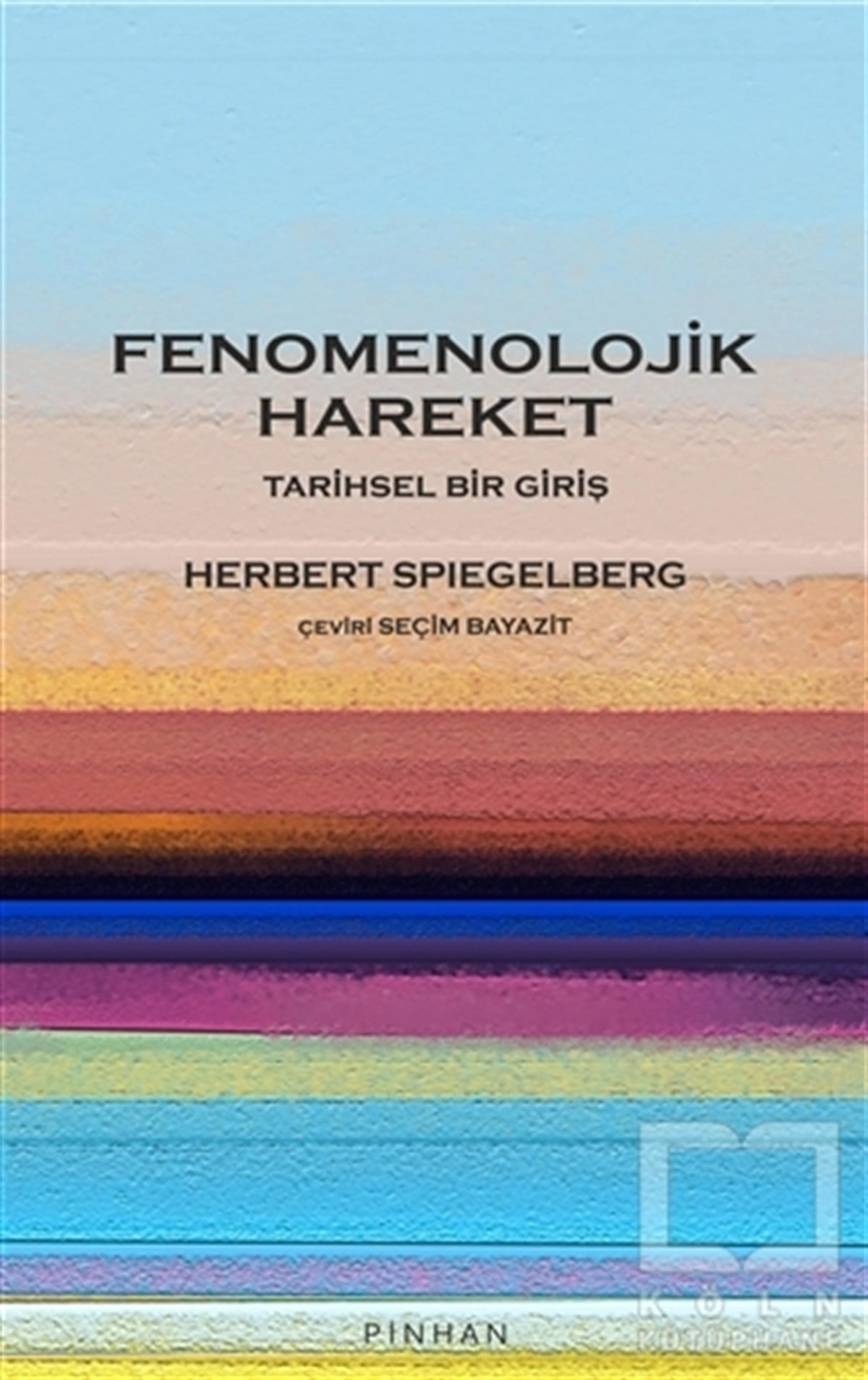 Herbert SpiegelbergDiğerFenomenolojik Hareket