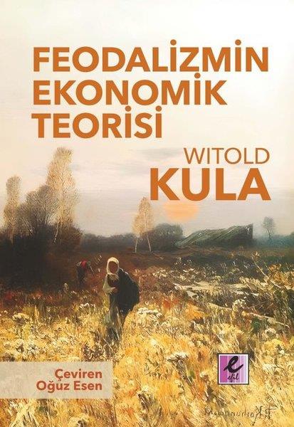 Witold KulaEkonomi KitaplarıFeodalizmin Ekonomik Teorisi