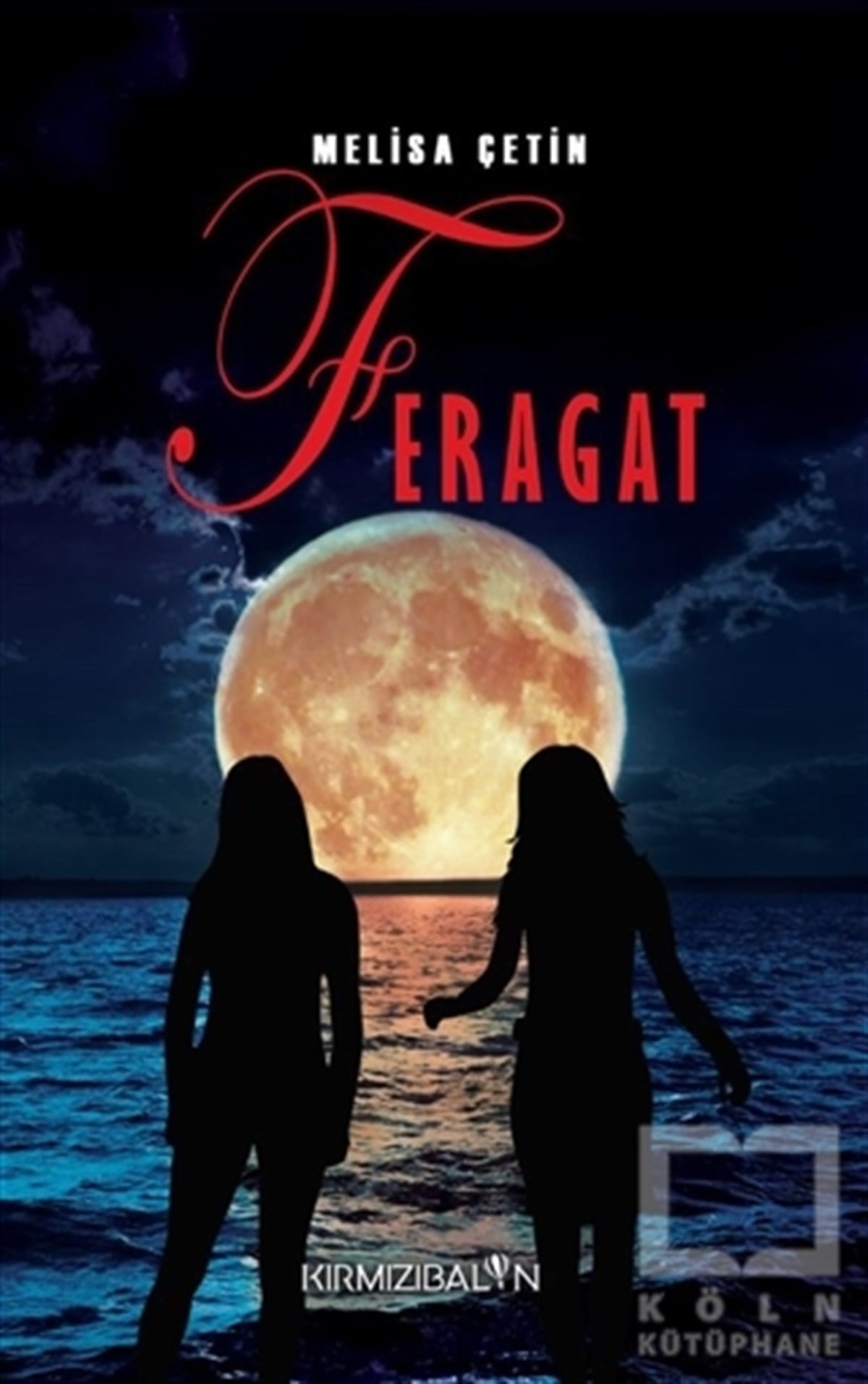 Melisa ÇetinTürkçe RomanlarFeragat
