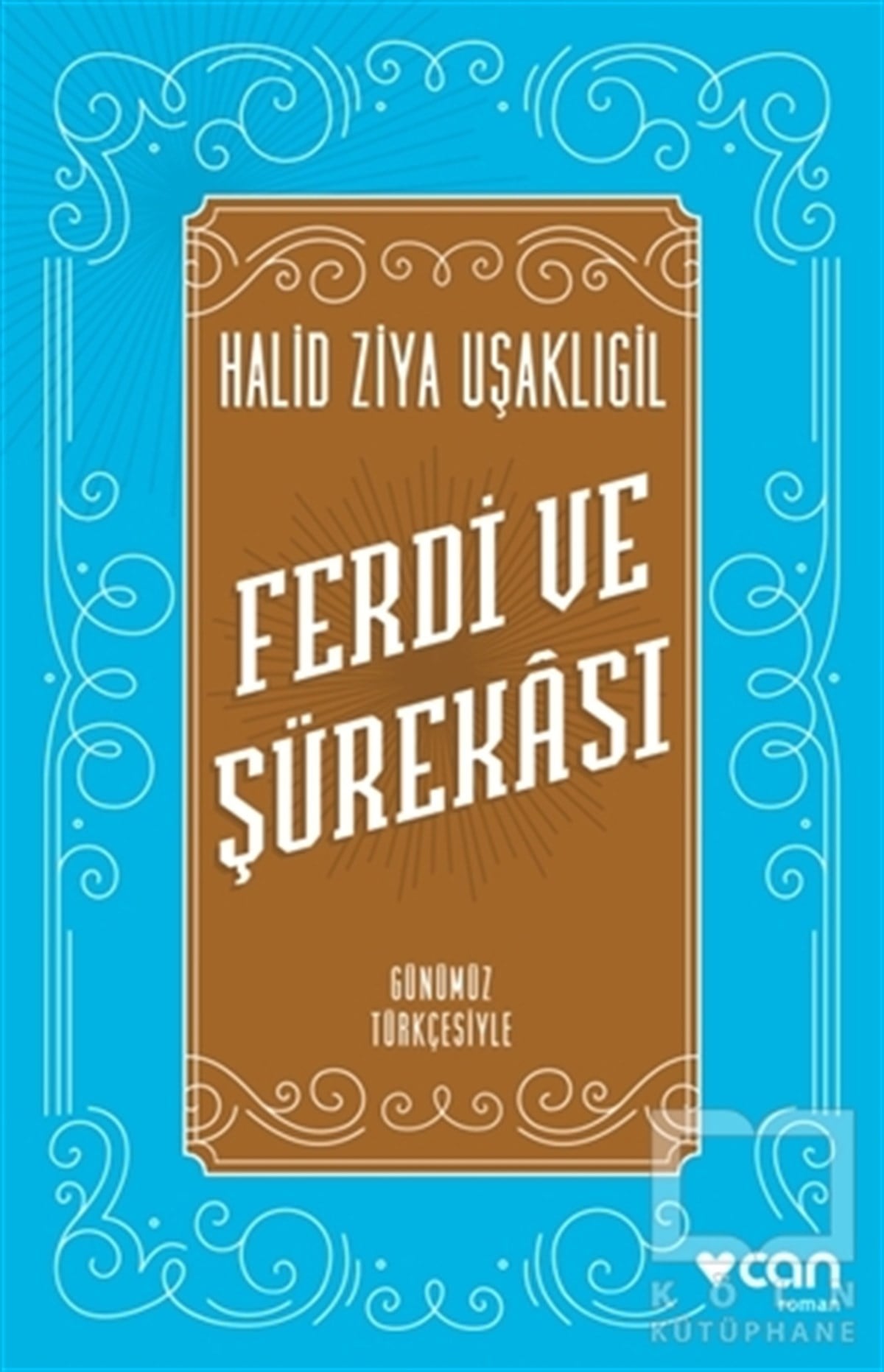 Halid Ziya UşaklıgilRomanFerdi ve Şürekası (Günümüz Türkçesiyle)