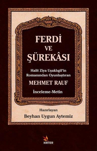 Mehmet RaufEleştiri & Kuram & İnceleme KitaplarıFerdi ve Şürekası İnceleme - Metin