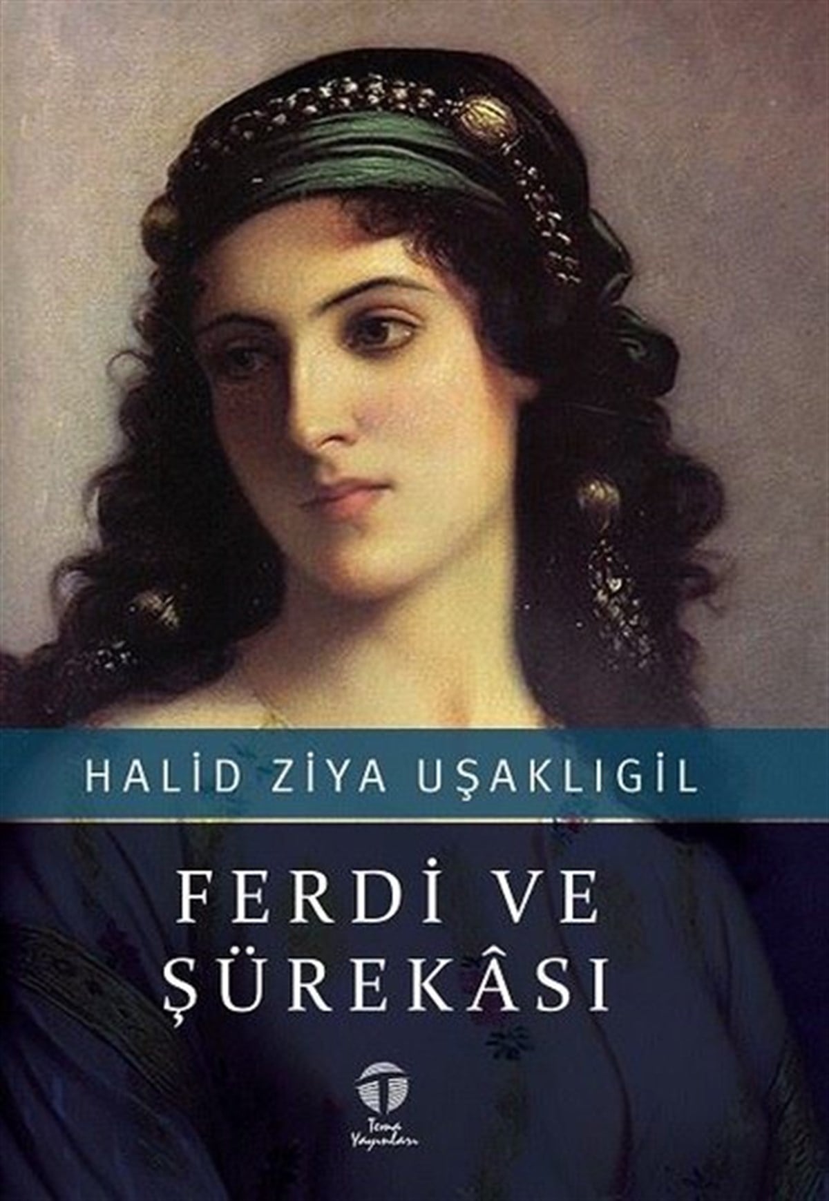Halid Ziya UşaklıgilTürk KlasikFerdi ve Şürekası