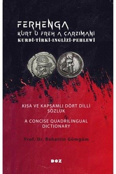Bahattin GümgümKürtçeFerhenga Kurt Ü Freh A Çarzimani - Kurdi - Tirki - Inglizi - Pehlewi
