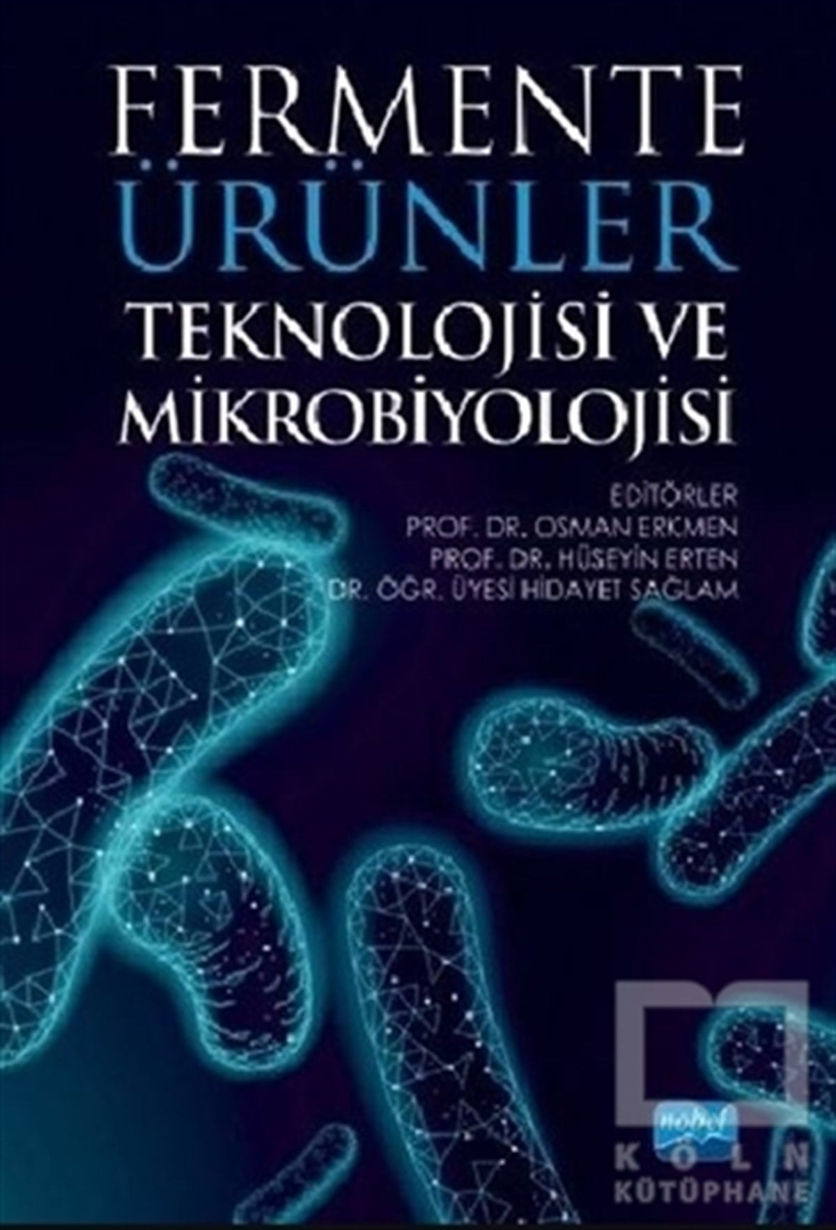 Ahmet Hilmi ÇonDiğerFermente Ürünler Teknolojisi ve Mikrobiyolojisi