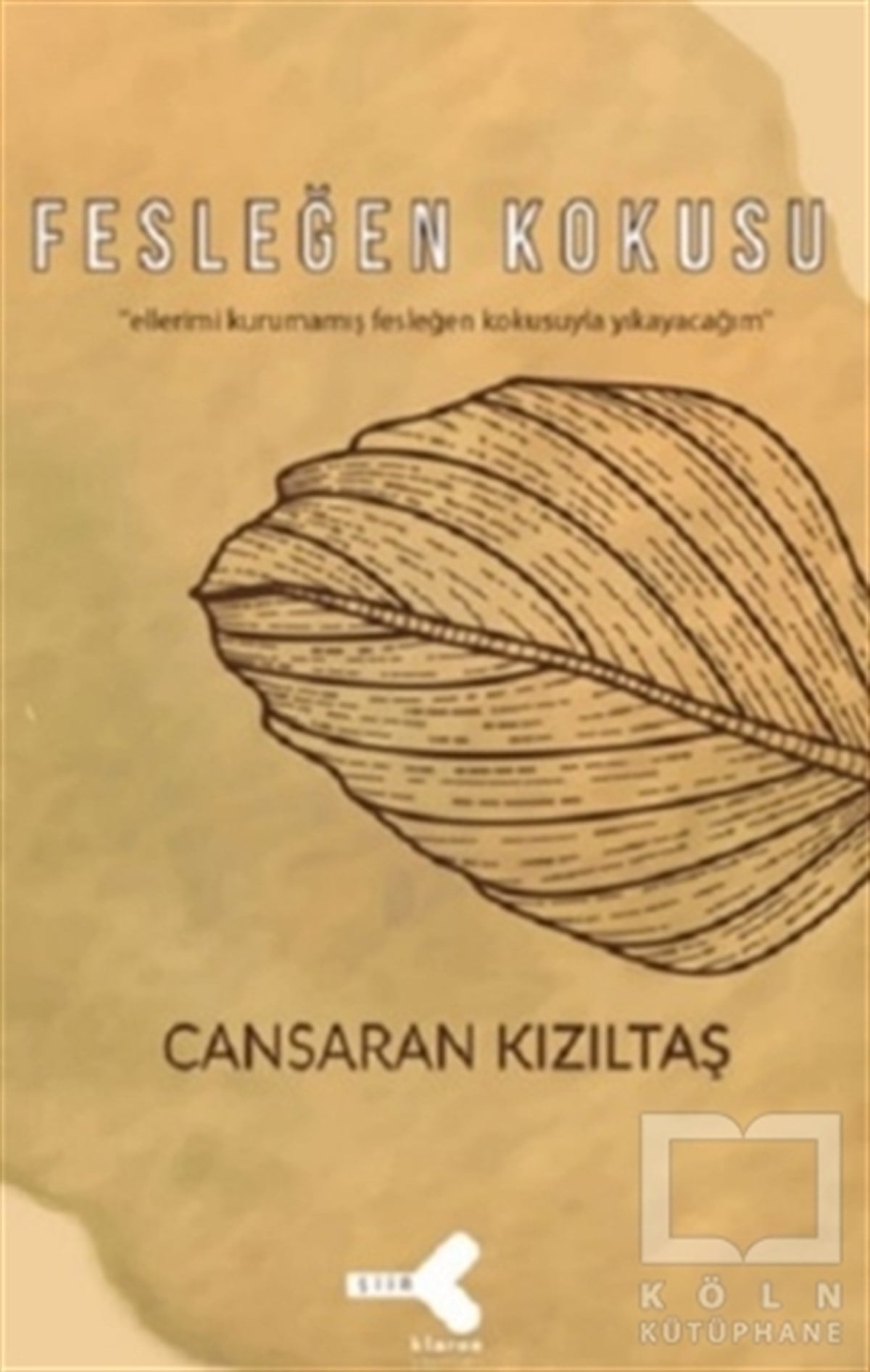 Cansaran KızıltaşTürkçe Şiir KitaplarıFesleğen Kokusu