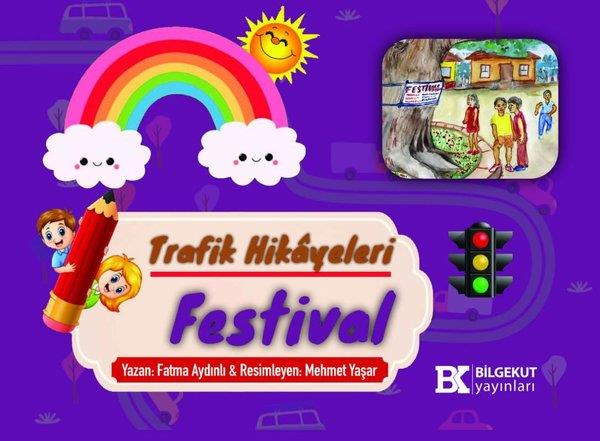 Fatma AydınlıEtkinlik KitaplarıFestival - Trafik Hikayeleri