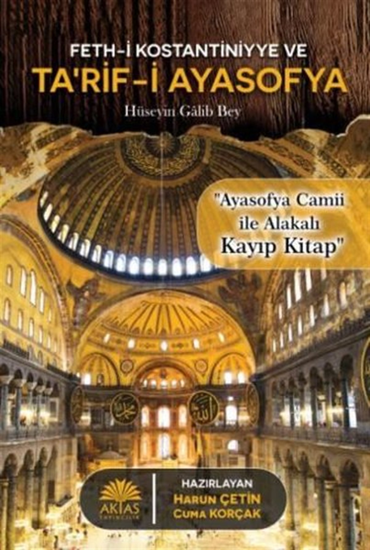 KolektifTürk Tarihi Araştırmaları KitaplarıFeth-i Kostantiniyye ve Tarif-i Ayasofya