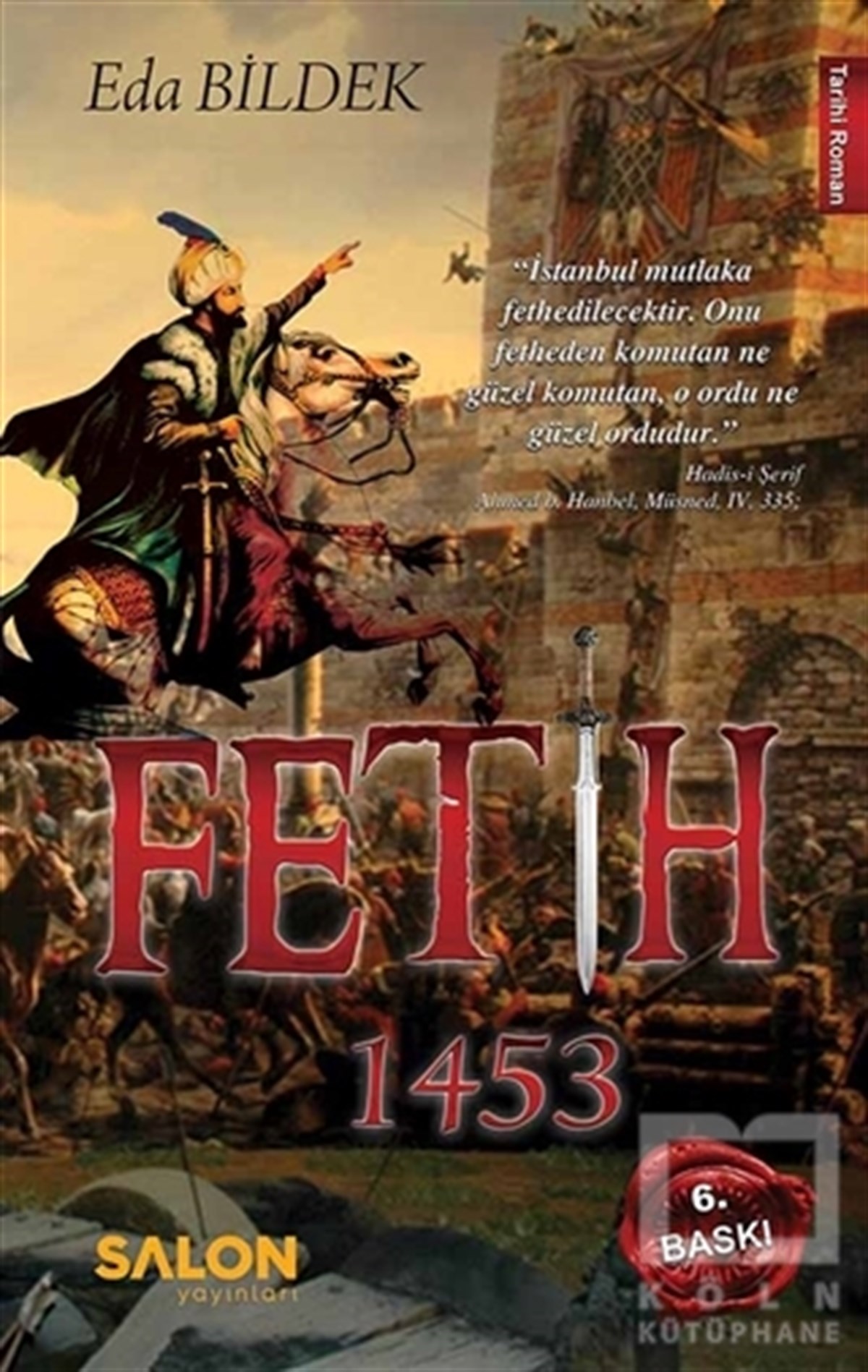 Eda BildekTarihsel RomanlarFetih 1453