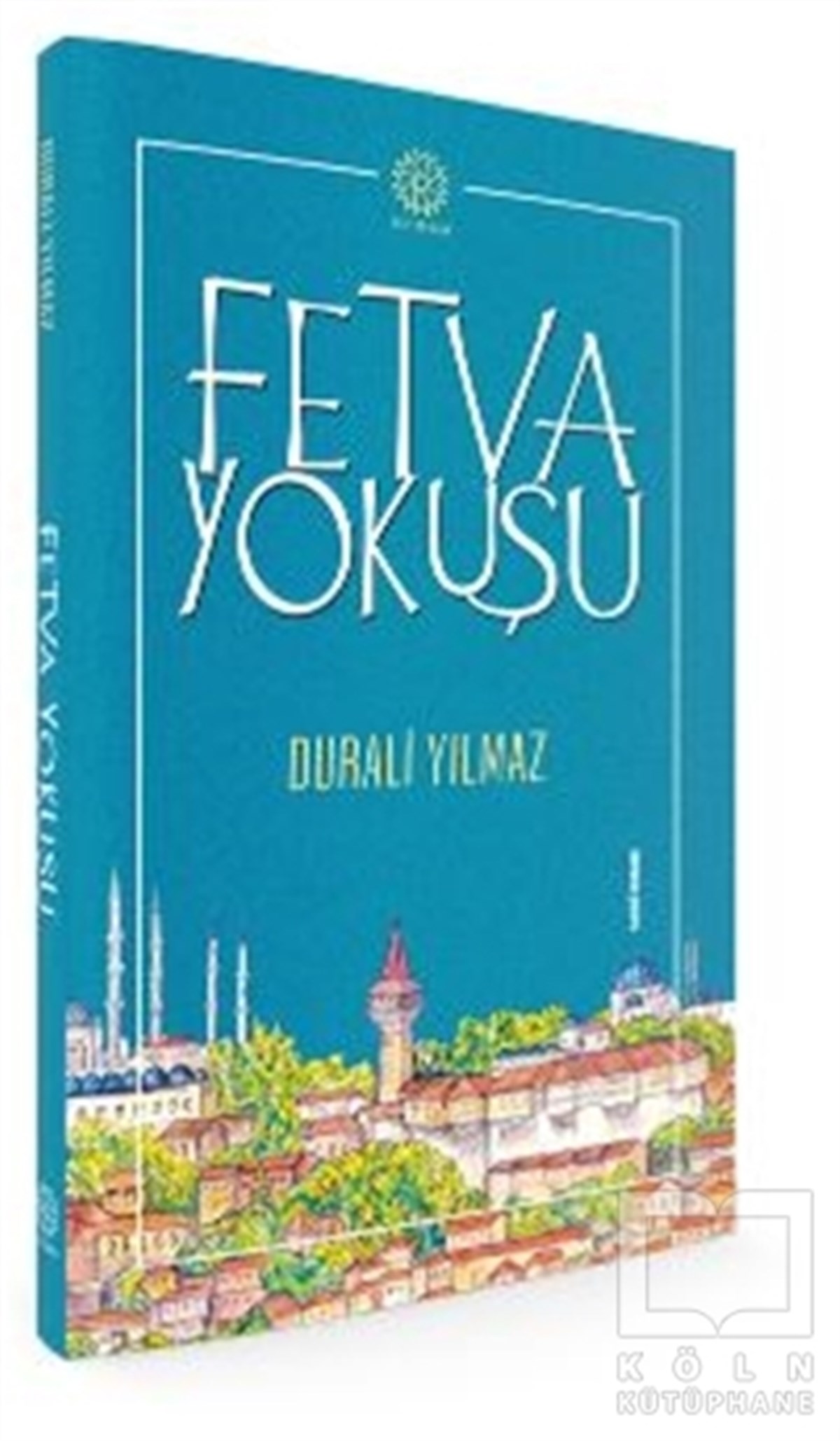Durali YılmazTarihi RomanlarFetva Yokuşu