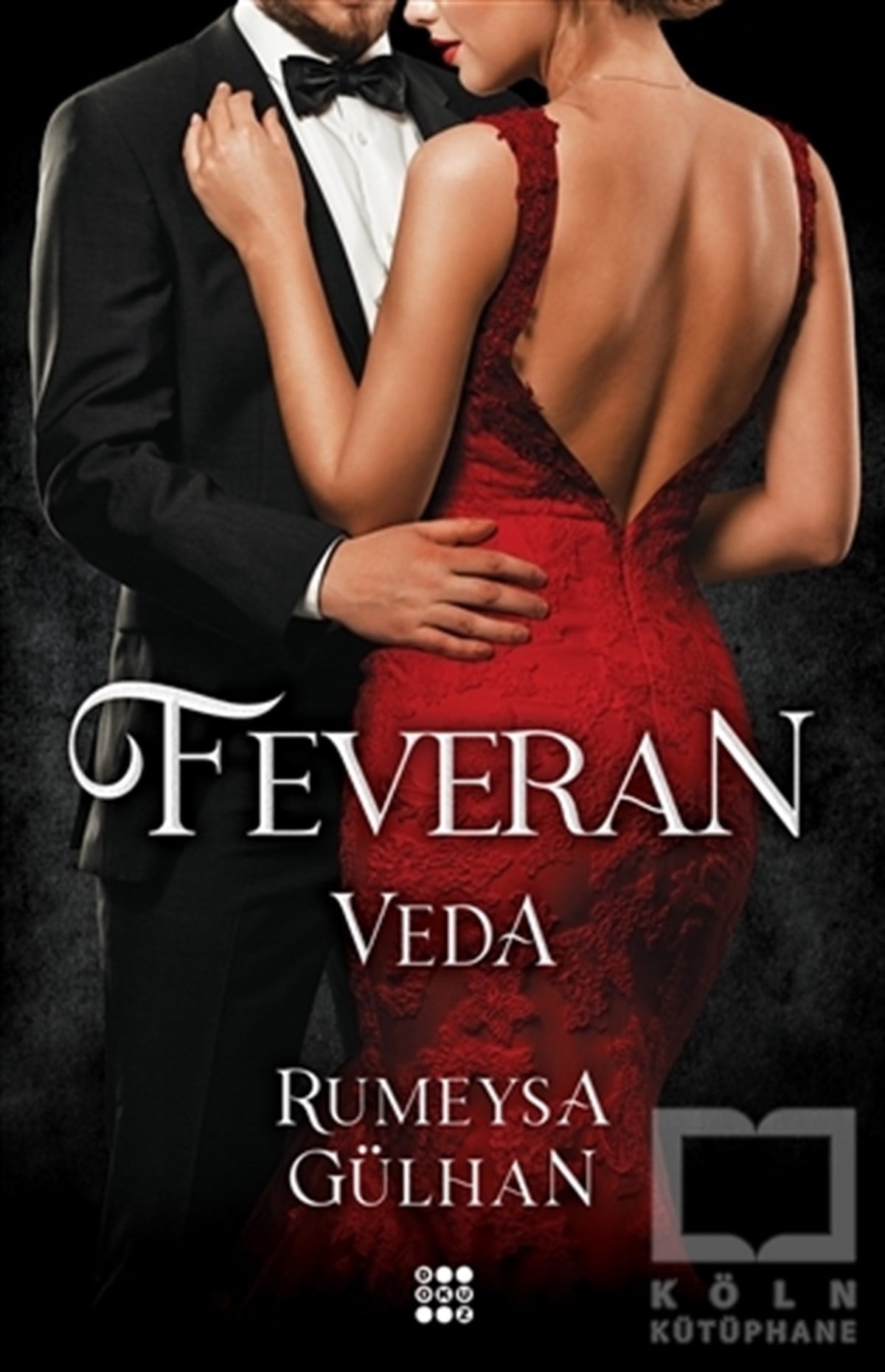 Rumeysa GülhanTürkçe RomanlarFeveran - Veda