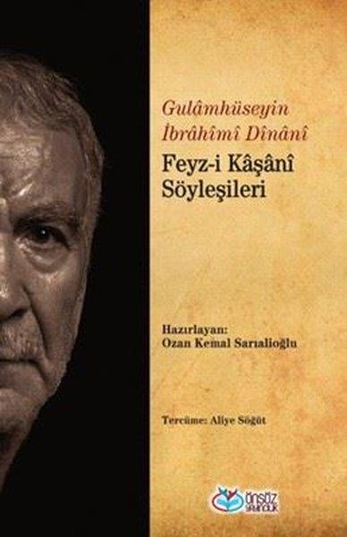 Gulamhüseyin İbrahimi DinaniRöportajFeyz-i Kaşani Söyleşileri