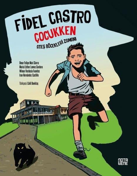 Omar Felipe Mauri SierraEgitim Etkinlik KitaplariFidel Castro Çocukken - Ateş Böcekleri Zamanı