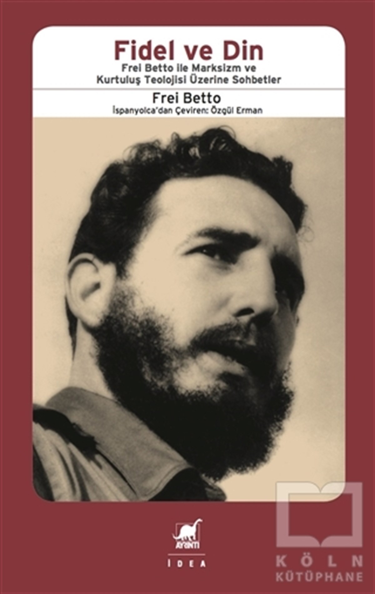 Frei BettoDüşünceFidel ve Din