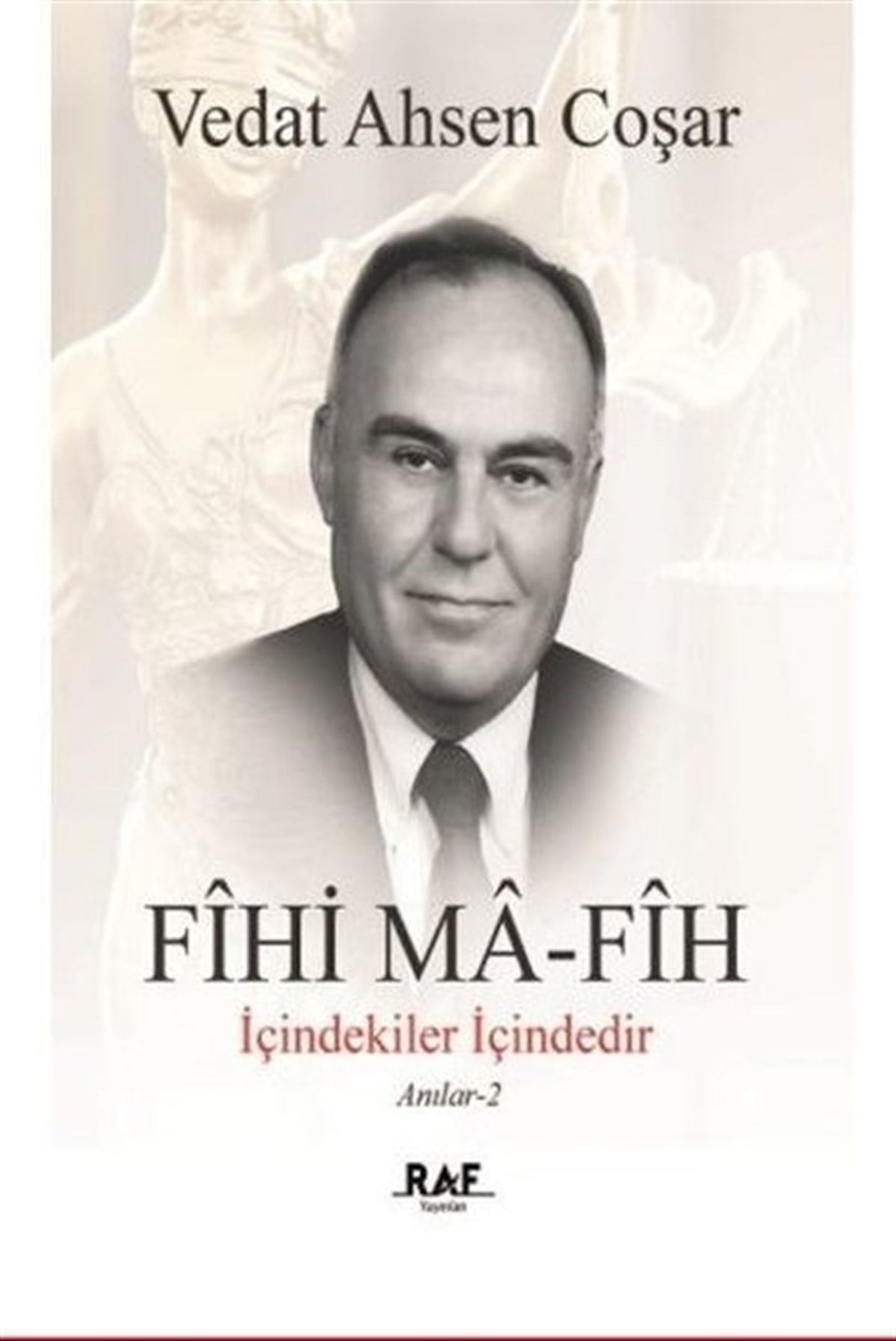 Vedat Ahsen CoşarAnı & Mektup & Günlük KitaplarıFihi Ma - Fih - İçindekiler İçindedir