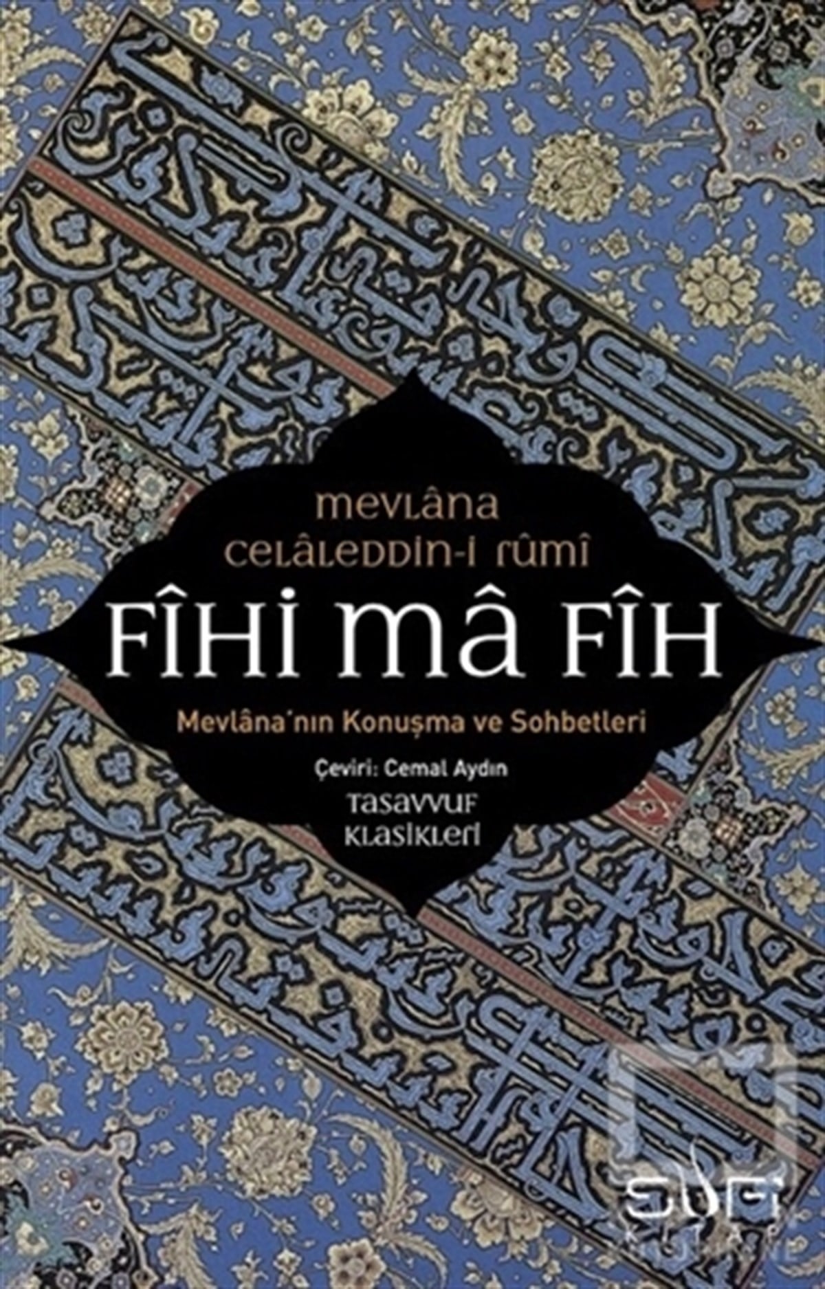 Mevlana Celaleddin RumiDivan Edebiyatı - Halk EdebiyatıFihi Ma Fih