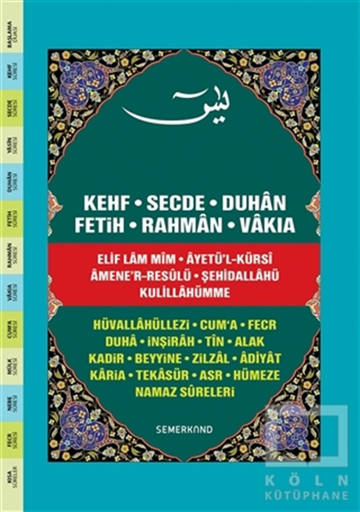 KolektifKuran ve Kuran ÜzerineFihristli Yasini Şerif (Hafız Boy)