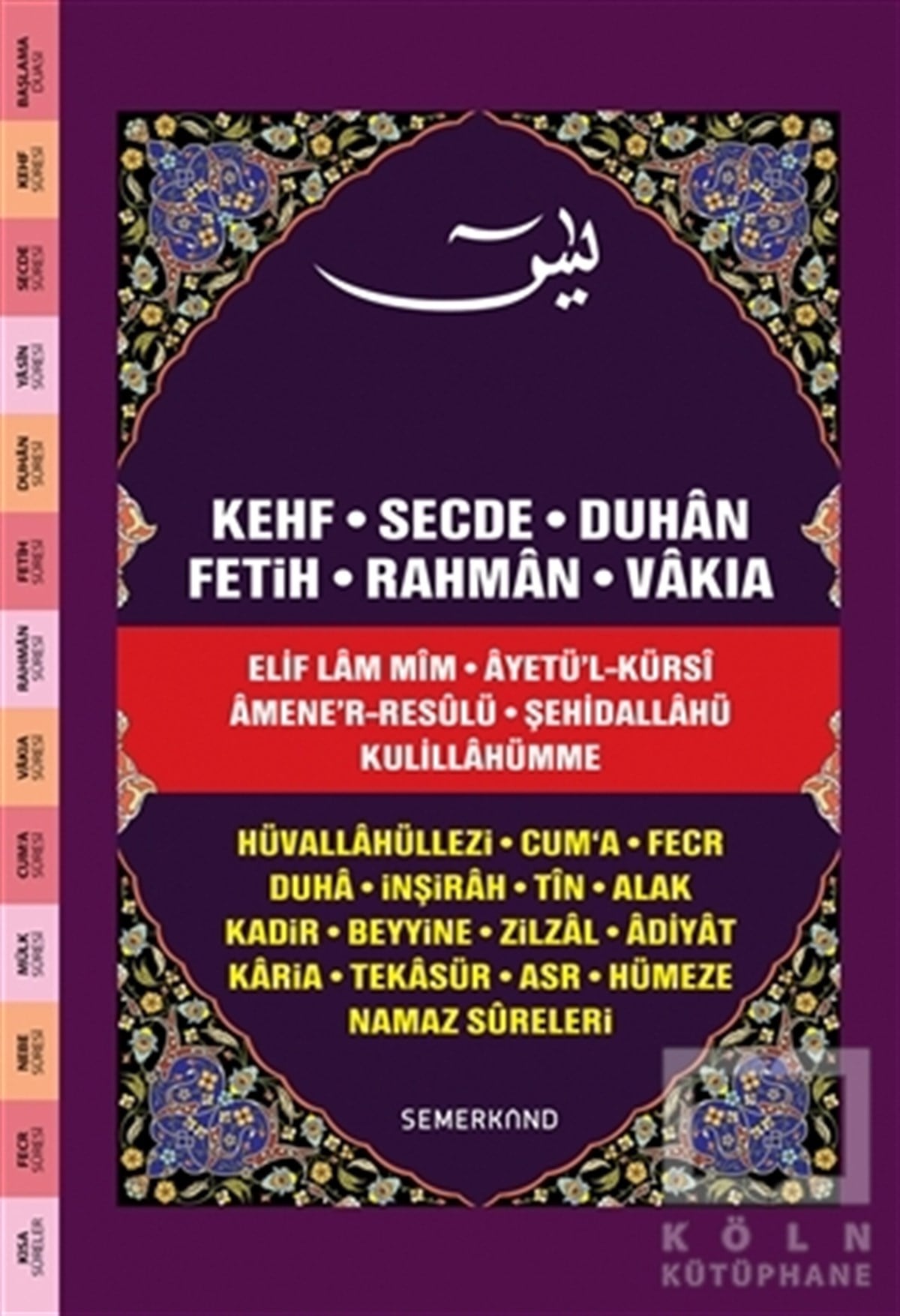 KolektifKuran ve Kuran ÜzerineFihristli Yasini Şerif (Rahle Boy)