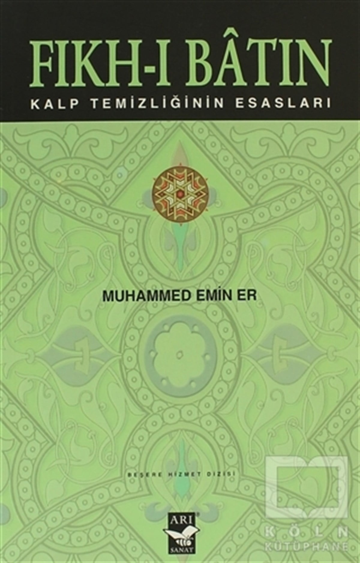 Muhammed Emin ErTasavvuf - Mezhepler - TarikatlarFıkh-ı Batın