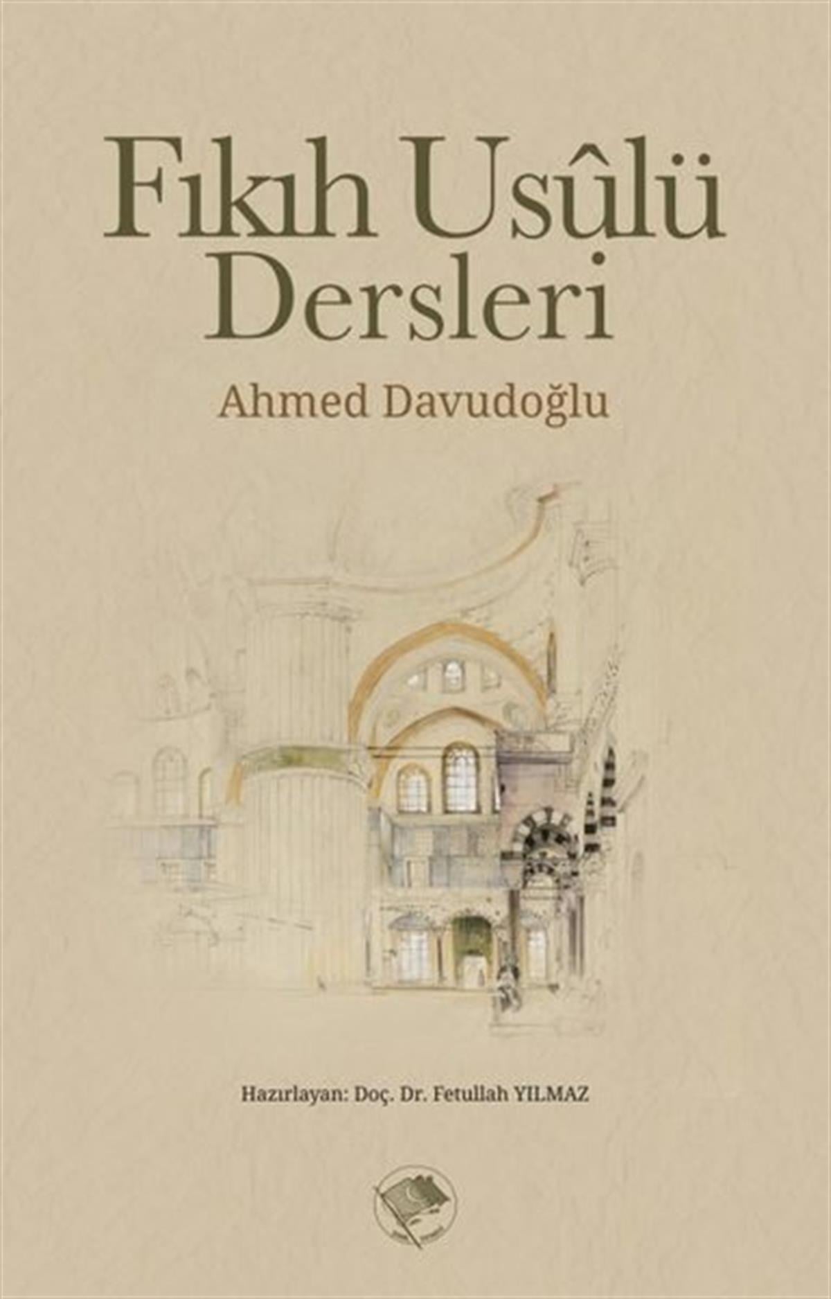 Ahmed Davudoğluİslami KitaplarFıkıh Usulü Dersleri