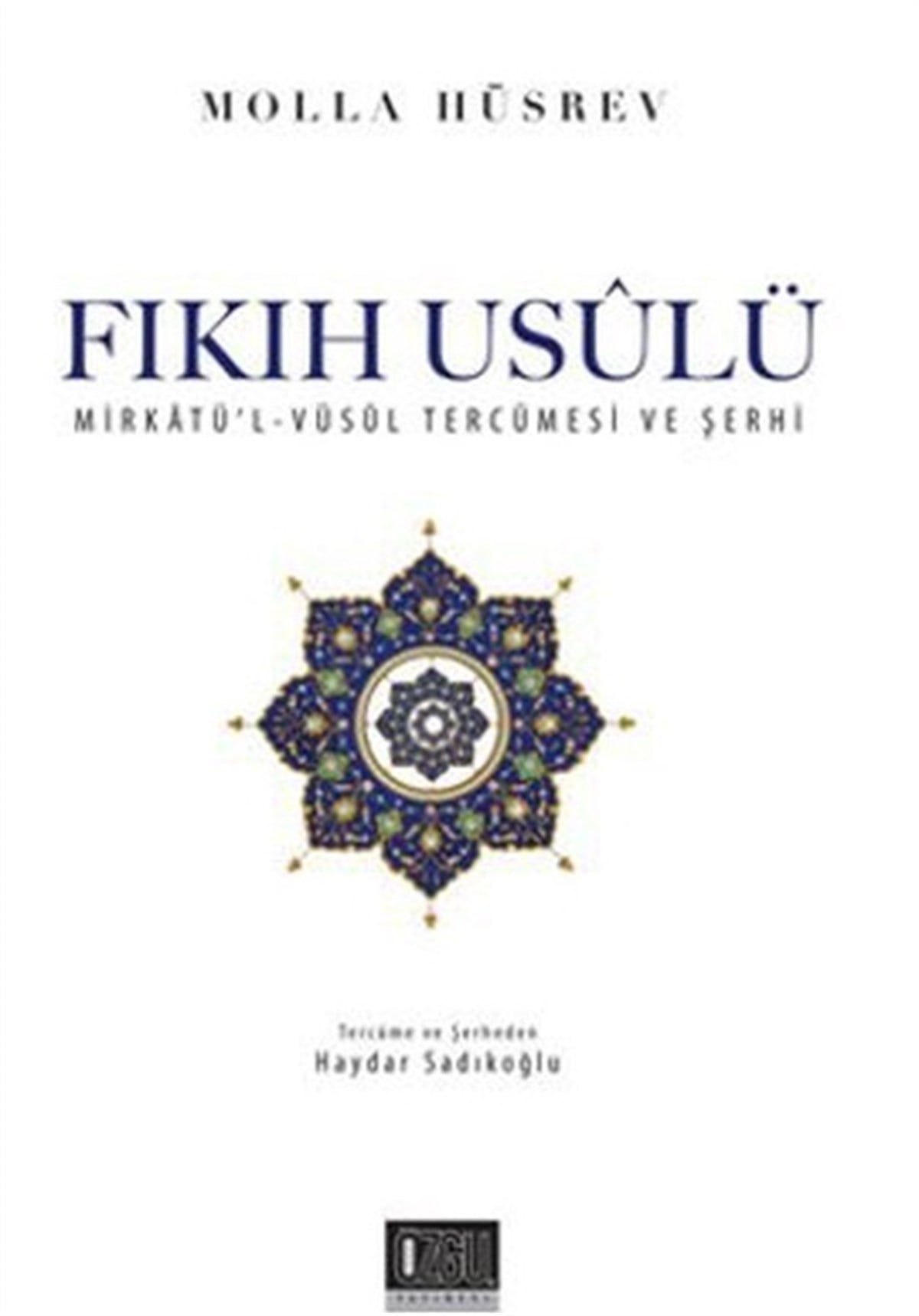 Molla HüsrevTasavvuf KitaplarıFıkıh Usulü