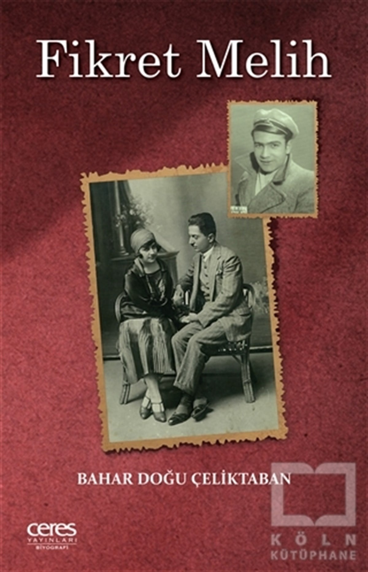 Bahar Doğu ÇeliktabanBiyografi & Otobiyografi KitaplarıFikret Melih