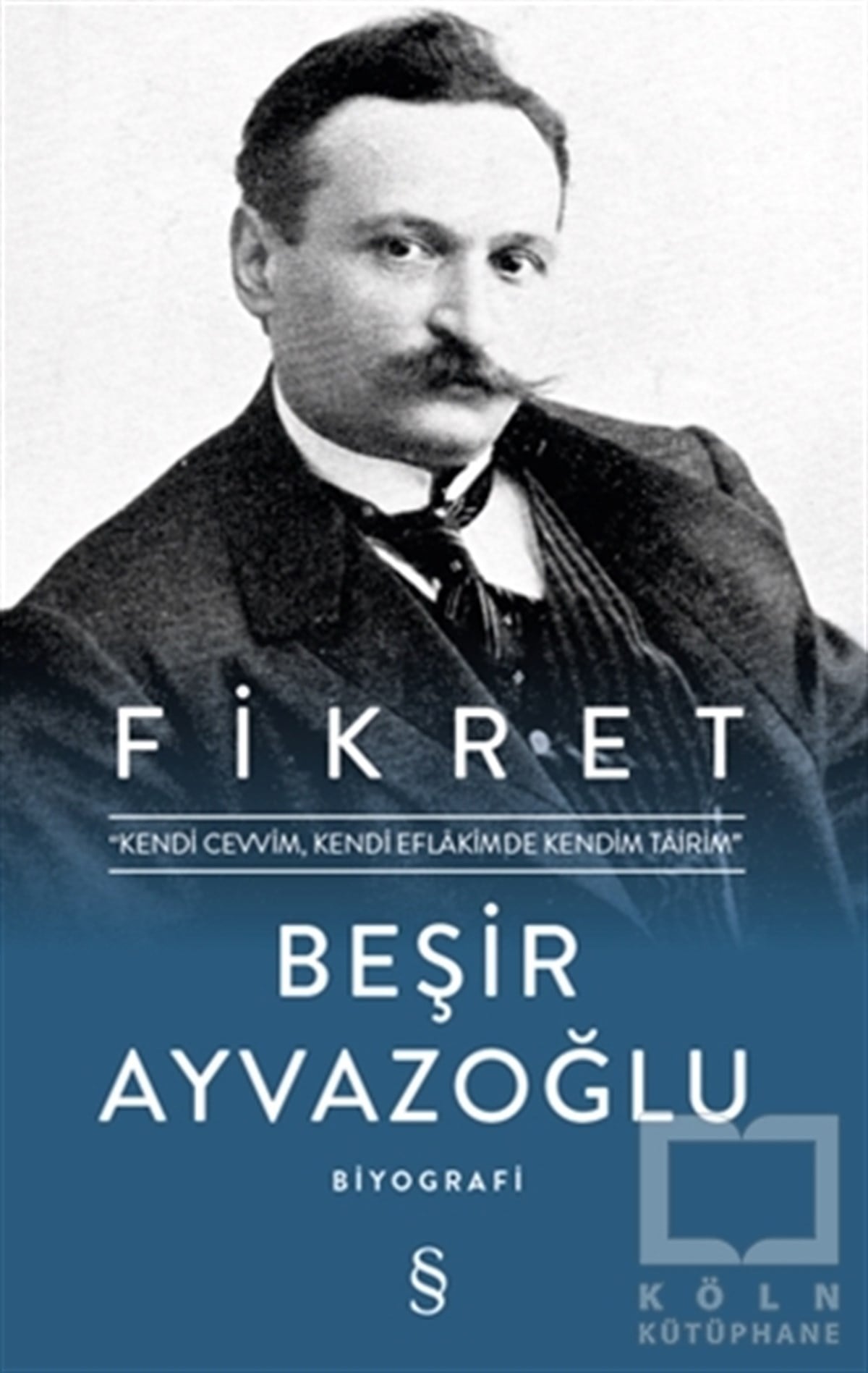 Beşir AyvazoğluBiyografi & Otobiyografi KitaplarıFikret