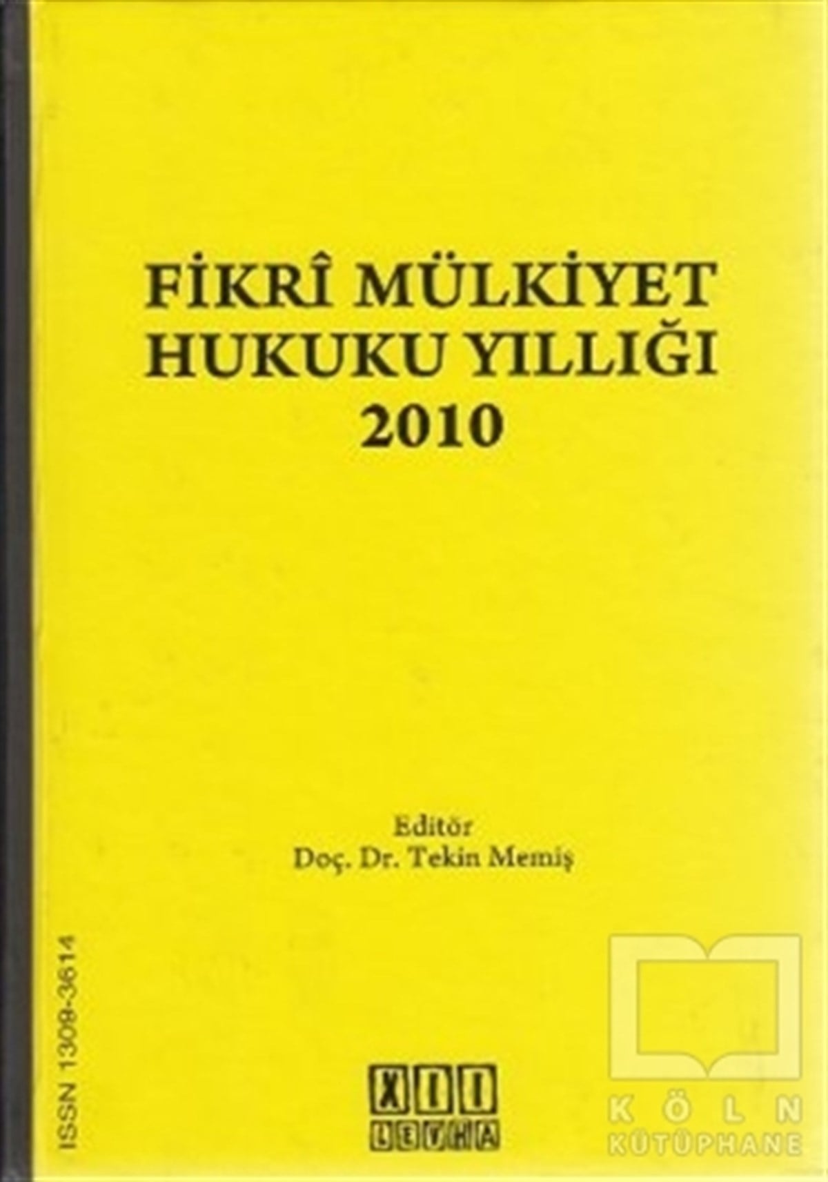 KolektifKanun ve Uygulama KitaplarıFikri Mülkiyet Hukuku Yıllığı 2010