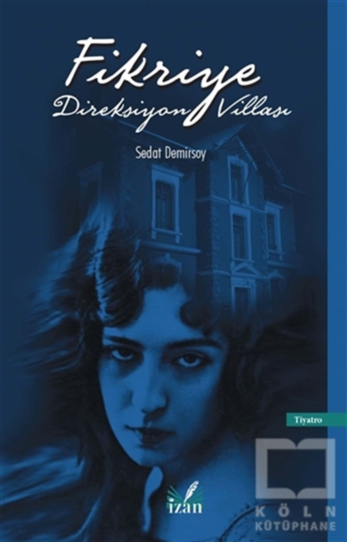 Sedat DemirsoySenaryo KitaplarıFikriye Direksiyon Villası