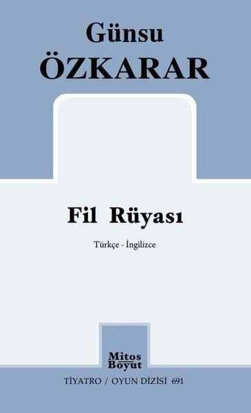 Günsu ÖzkararTürk OyunlarıFil Rüyası - Türkçe-İngilizce - Tiyatro Oyun Dizisi 691