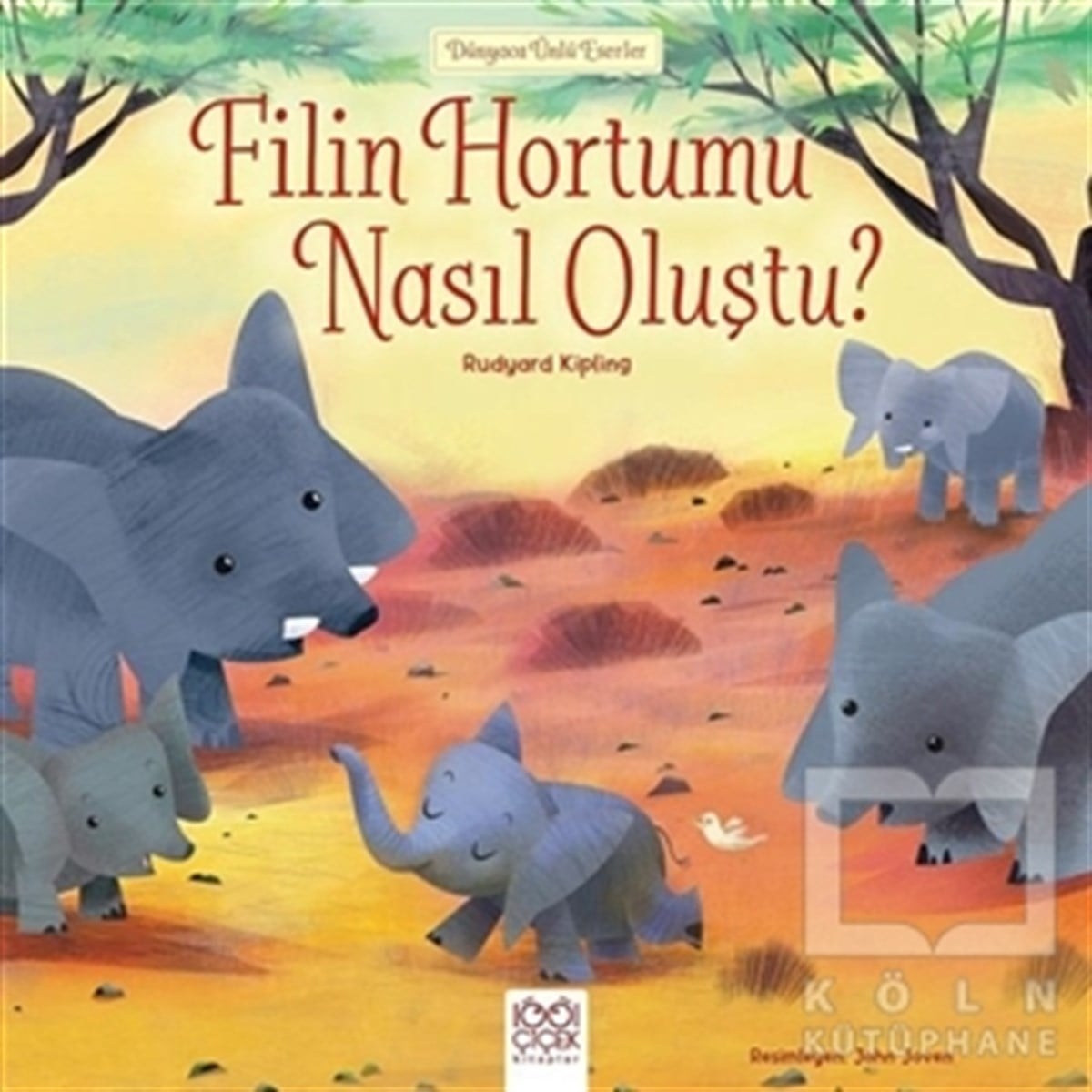 Rudyard KiplingRoman-ÖyküFilin Hortumu Nasıl Oluştu?