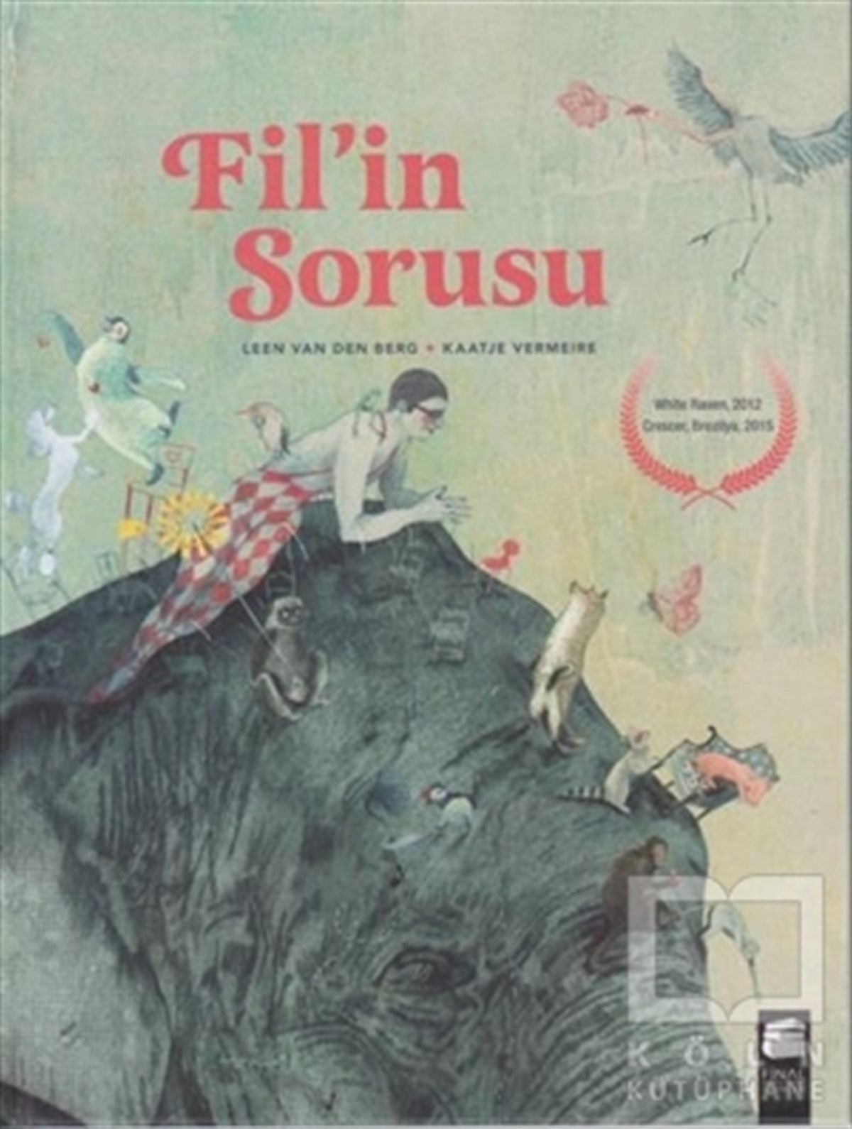 Leen Van Den BergMasallarFil'in Sorusu