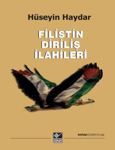 Hüseyin HaydarTürk ŞiiriFilistin Diriliş İlahileri
