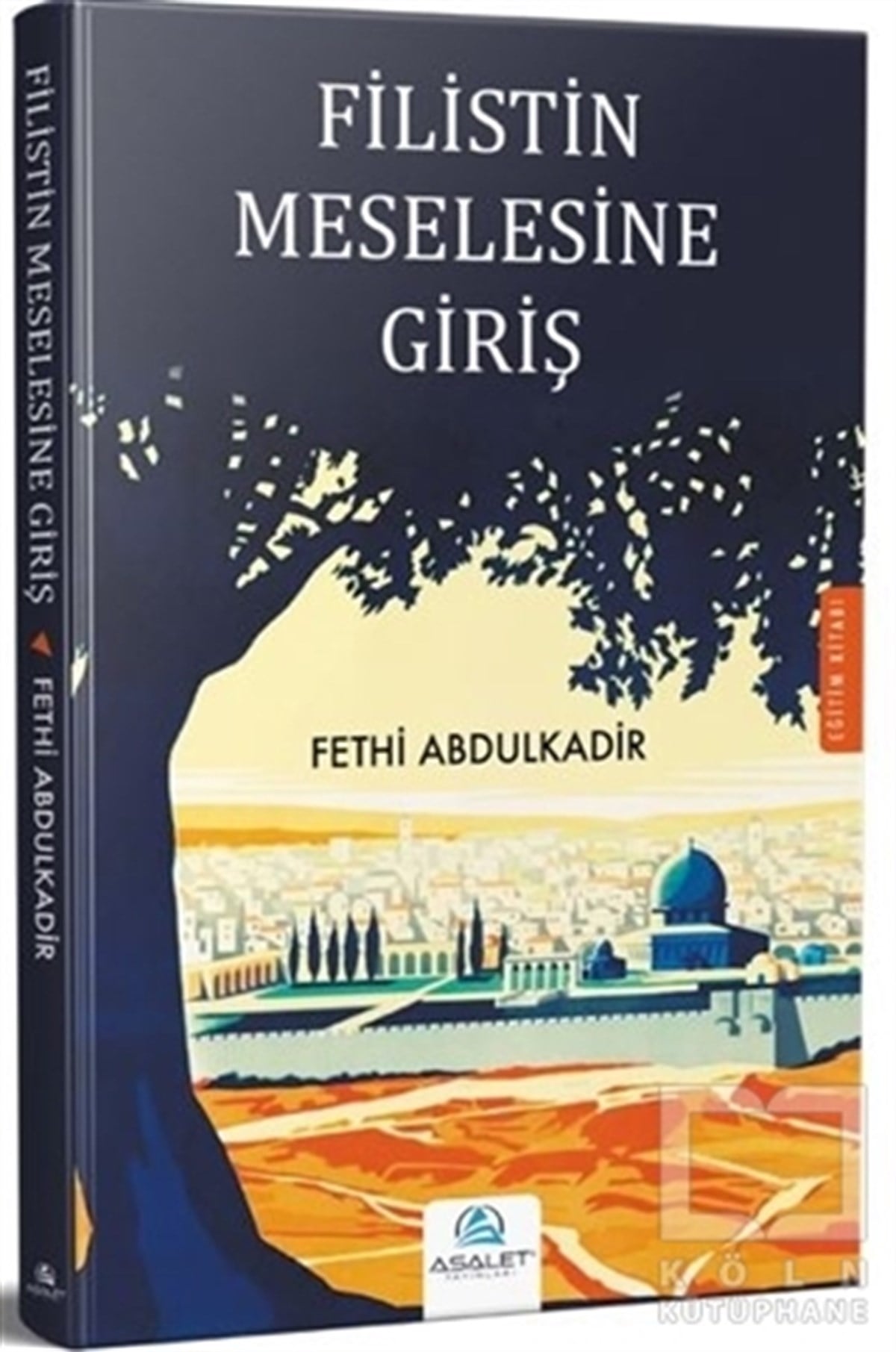 Fethi AbdulkadirAkademikFilistin Meselesine Giriş
