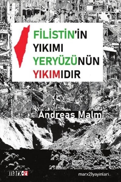 Andreas MalmÇevre MühendisliğiFilistin'in Yıkımı Yeryüzünün Yıkımıdır