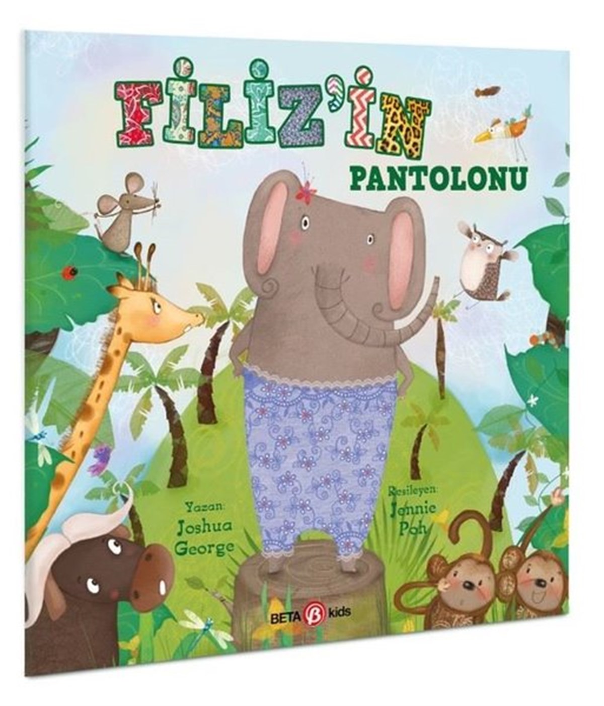 Joshua GeorgeEgitim Etkinlik KitaplariFiliz'in Pantolonu