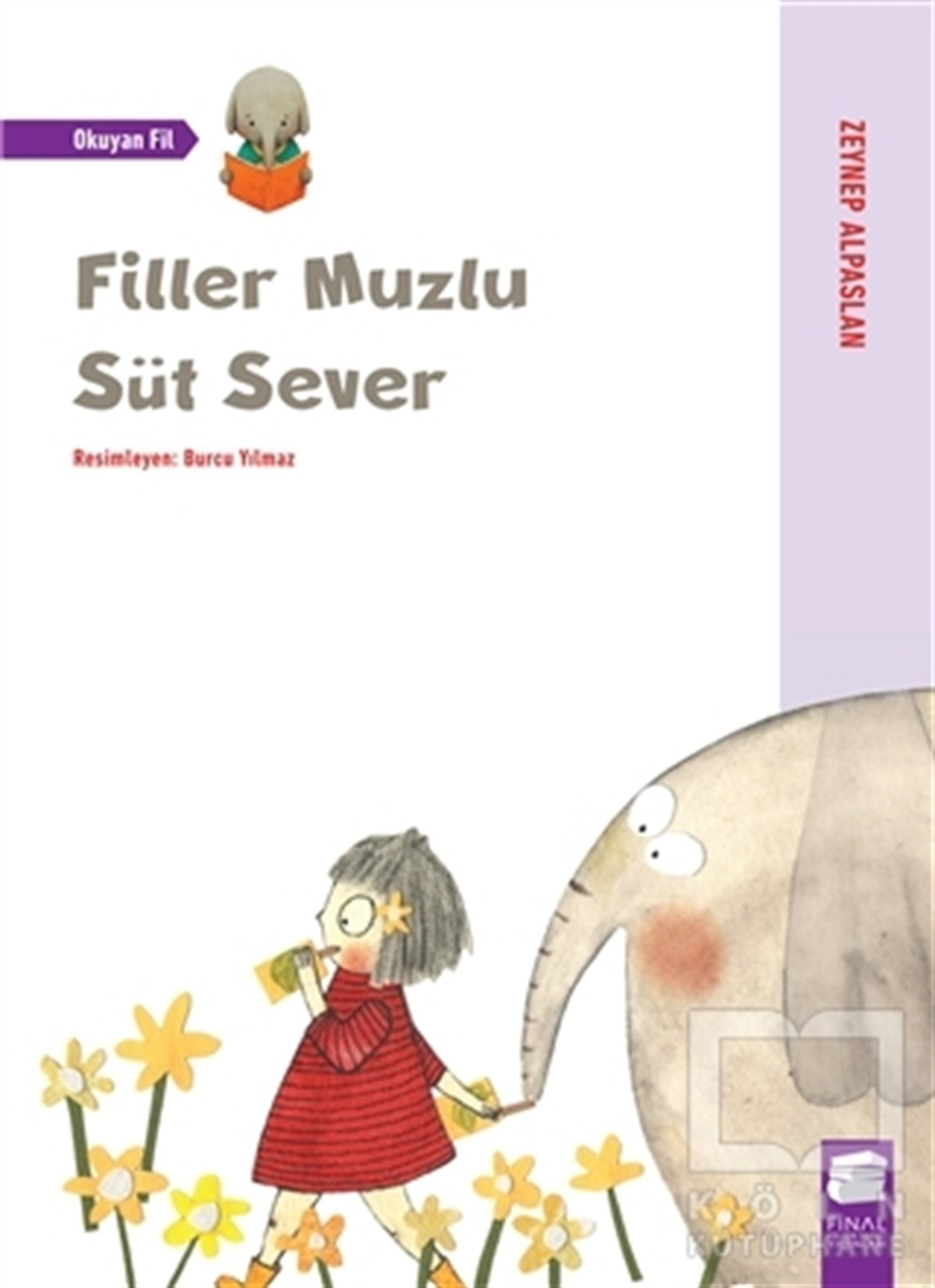 Zeynep AlpaslanHikayelerFiller Muzlu Süt Sever - Okuyan Fil