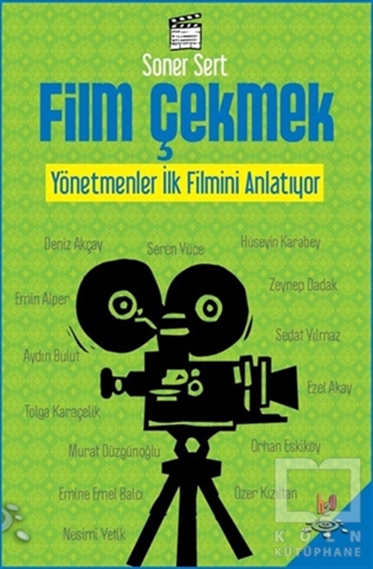 Soner SertFotoğraf, Sinema, TiyatroFilm Çekmek