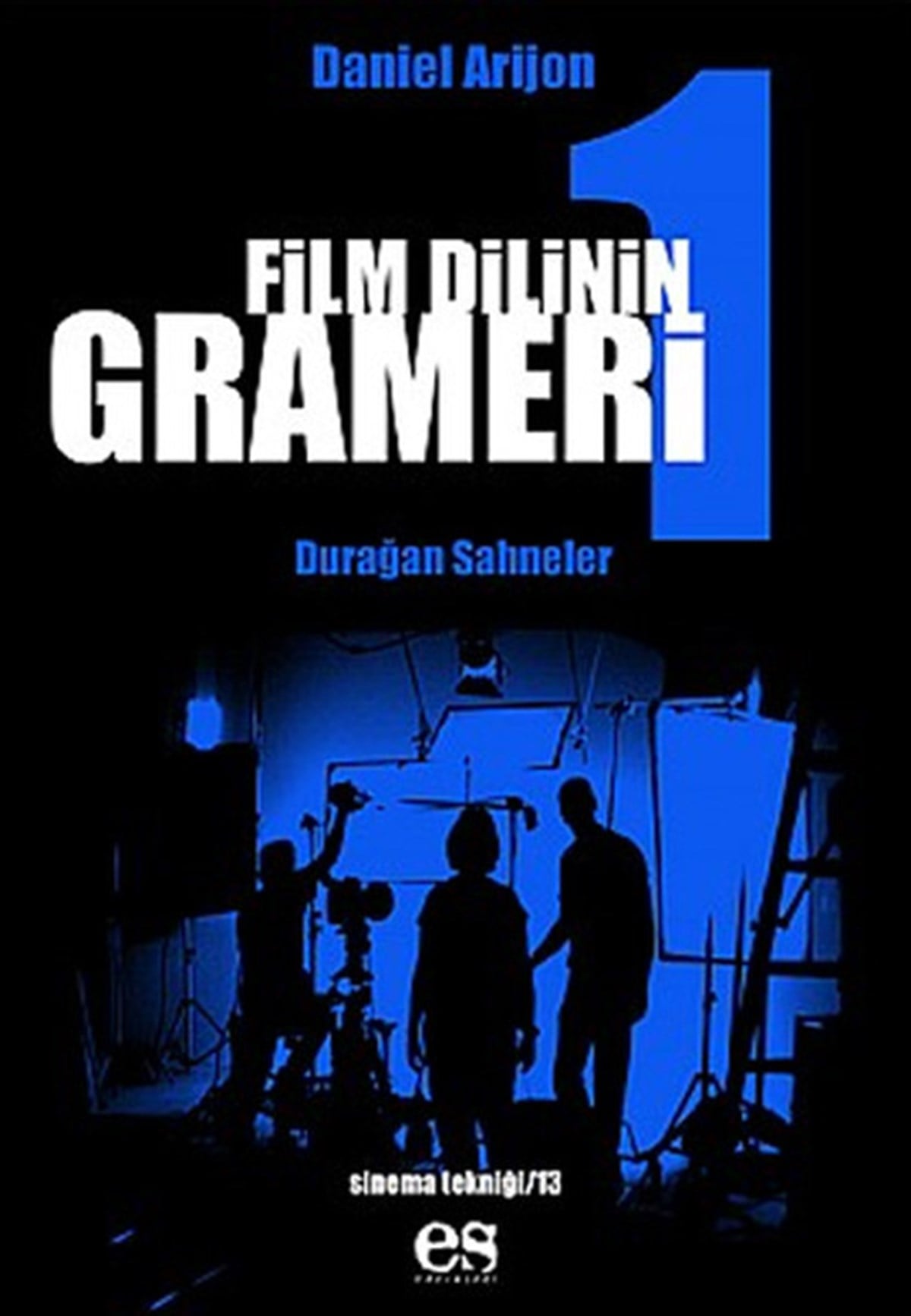 Daniel ArijonSinemaFilm Dilinin Grameri Cilt 1