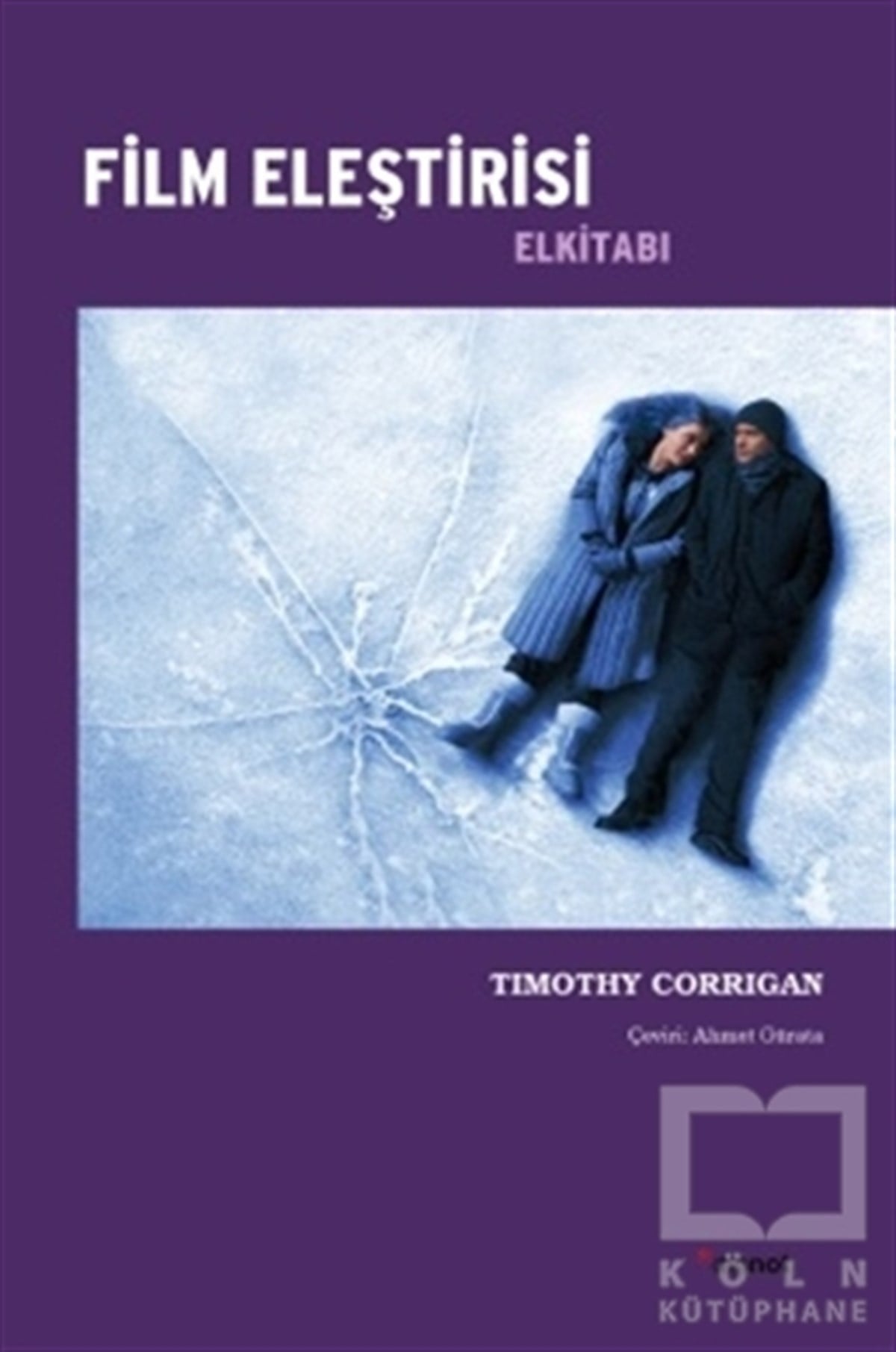 Timothy CorriganFotoğraf, Sinema, TiyatroFilm Eleştirisi El Kitabı