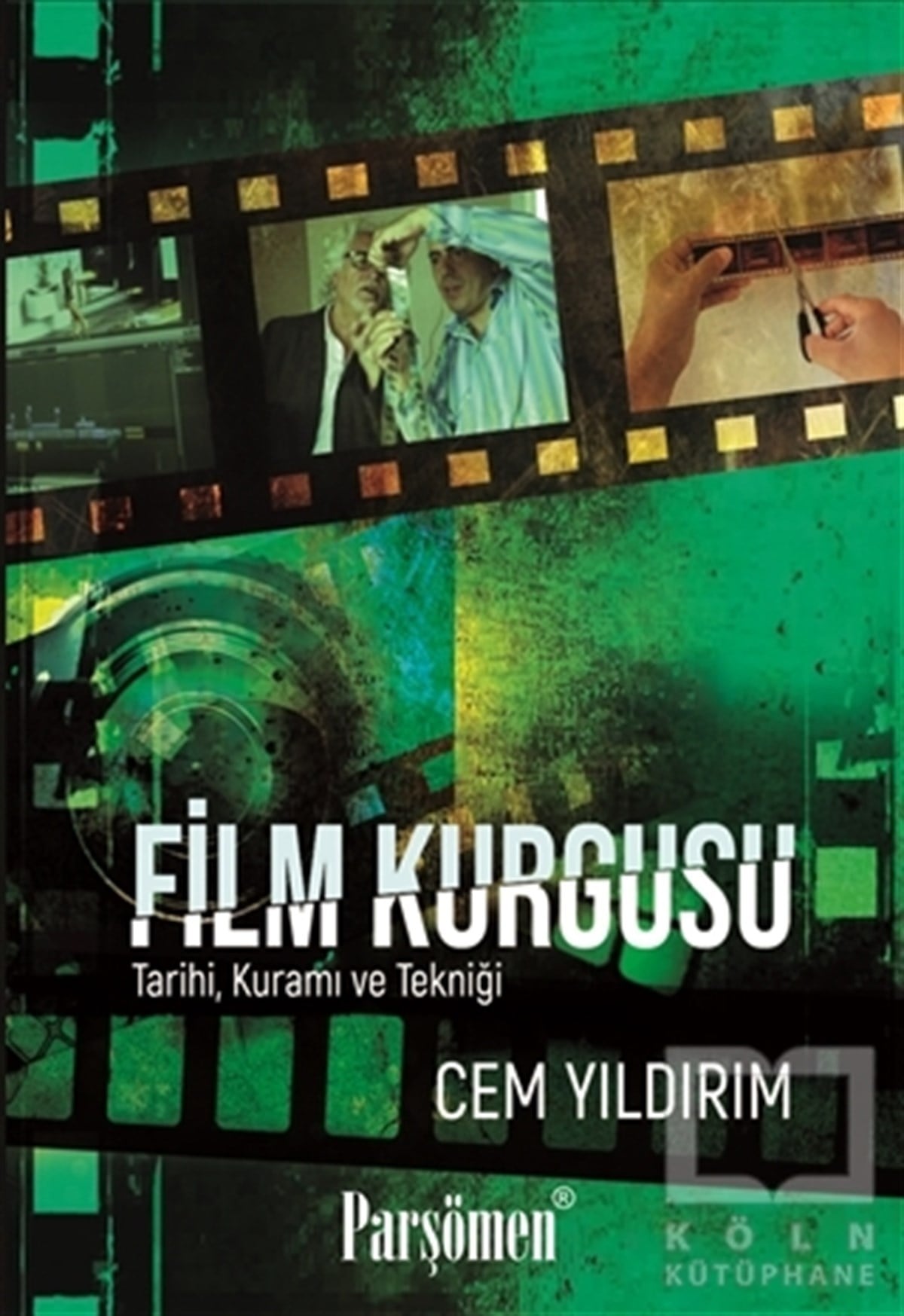 Cem YıldırımKuramFilm Kurgusu