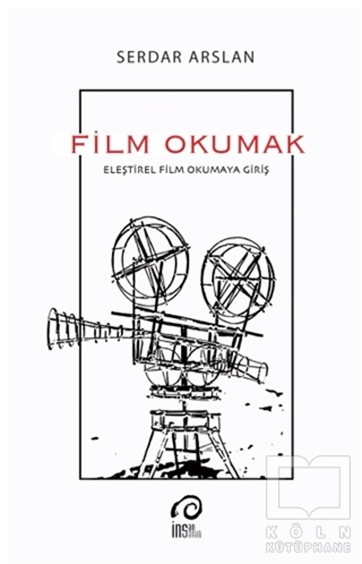 Serdar ArslanAraştırma-İnceleme-ReferansFilm Okumak