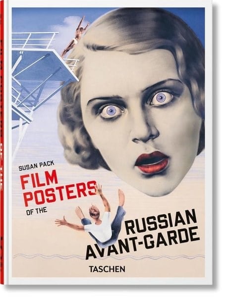 Susan PackArtFilm Posters of the Russian Avant-Garde : 45th Ed.