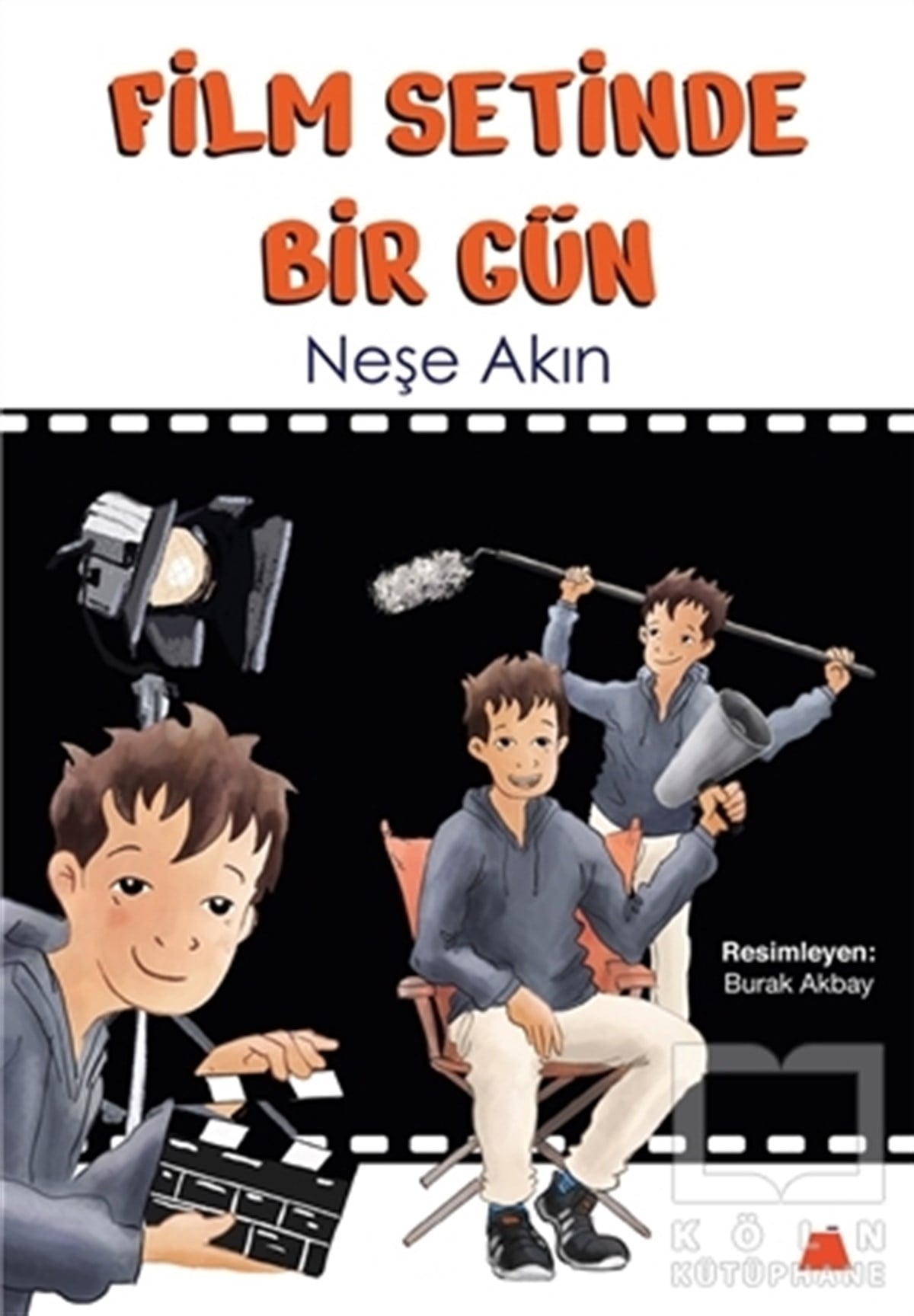 Neşe AkınÇocuk RomanlarıFilm Setinde Bir Gün