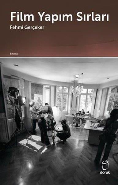 Fehmi GerçekerSinemaFilm Yapım Sırları
