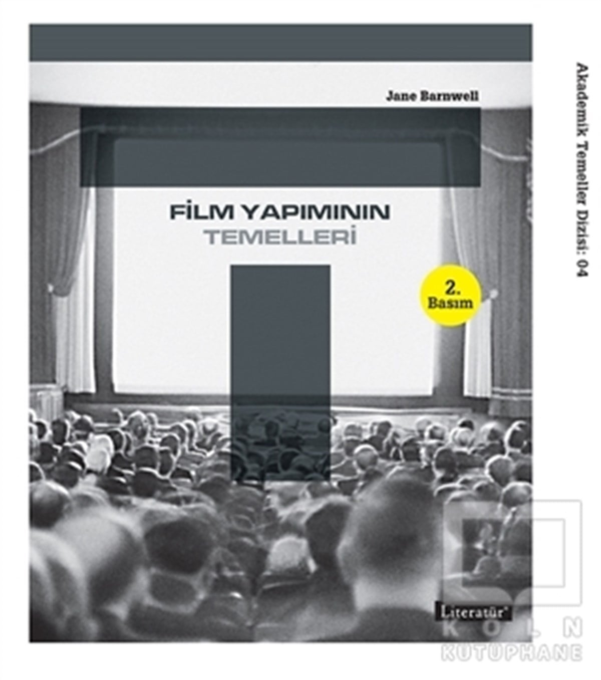 Jane BarnwellFotoğraf, Sinema, TiyatroFilm Yapımının Temelleri