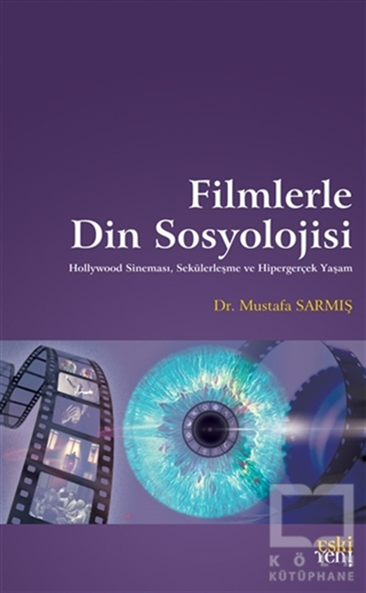 Mustafa SarmışDiğerFilmlerle Din Sosyolojisi