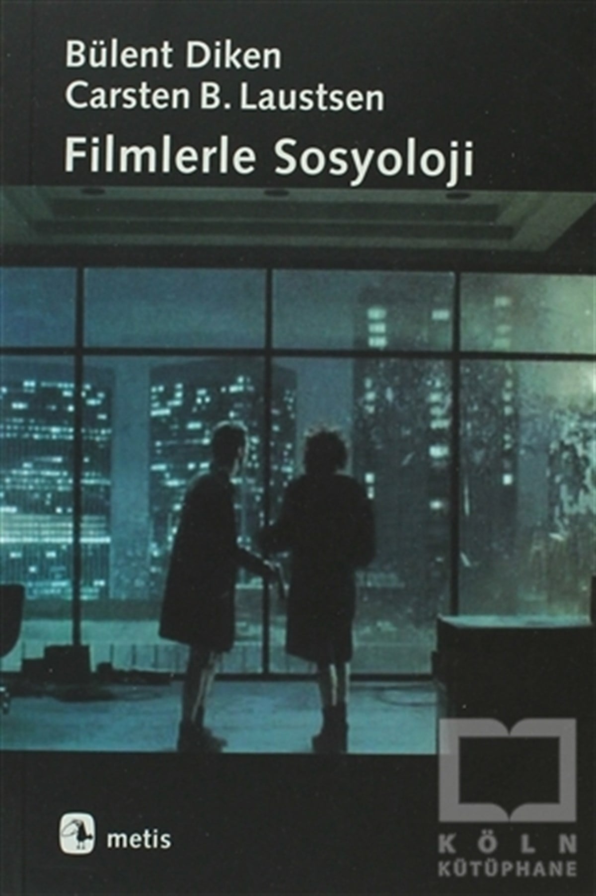 Bülent DikenDiğerFilmlerle Sosyoloji
