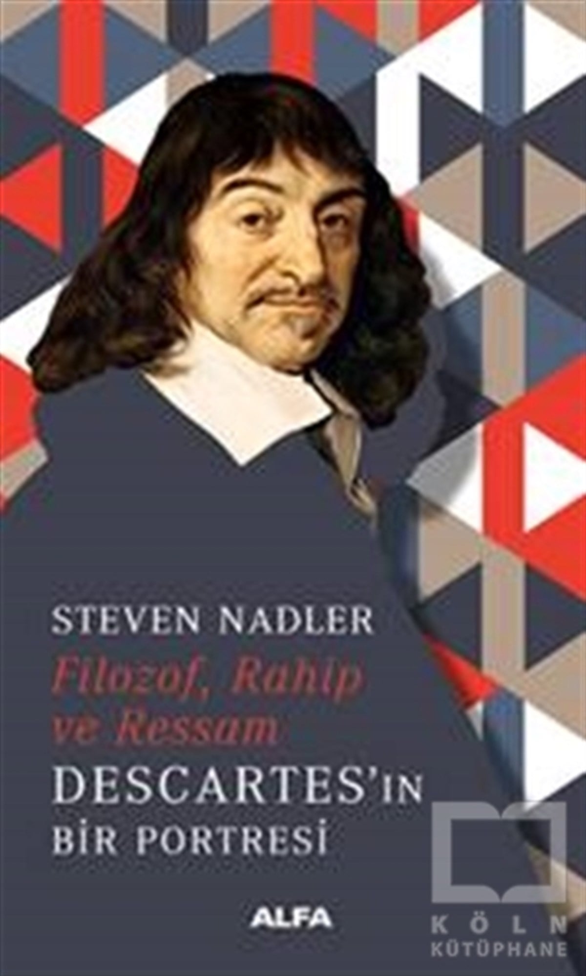 Steven NadlerDiğerFilozof, Rahip ve Ressam Descartes’in Bir Portresi