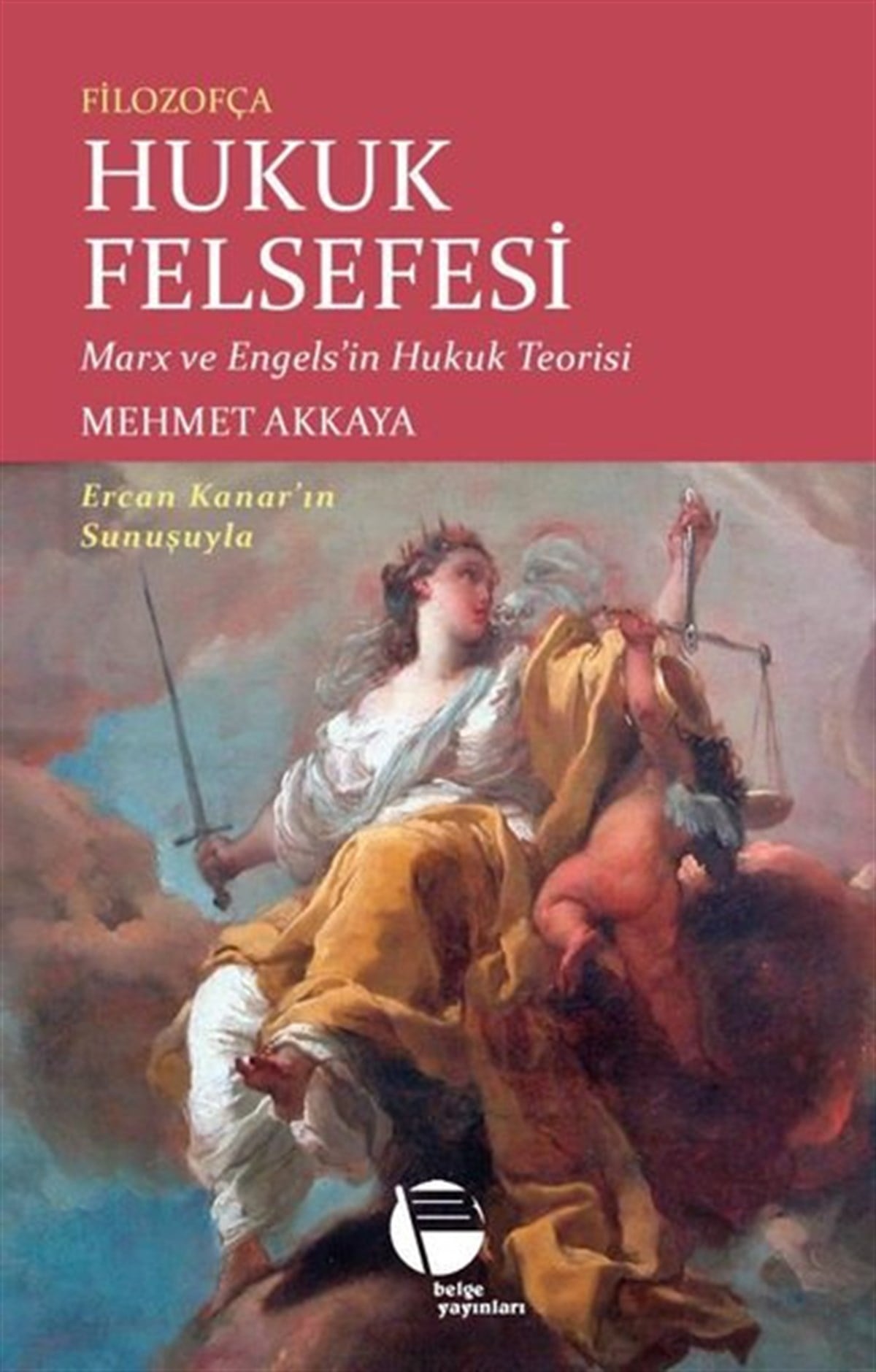 Mehmet AkkayaFelsefe BilimiFilozofça Hukuk Felsefesi: Marx ve Engels'in Hukuk Teorisi