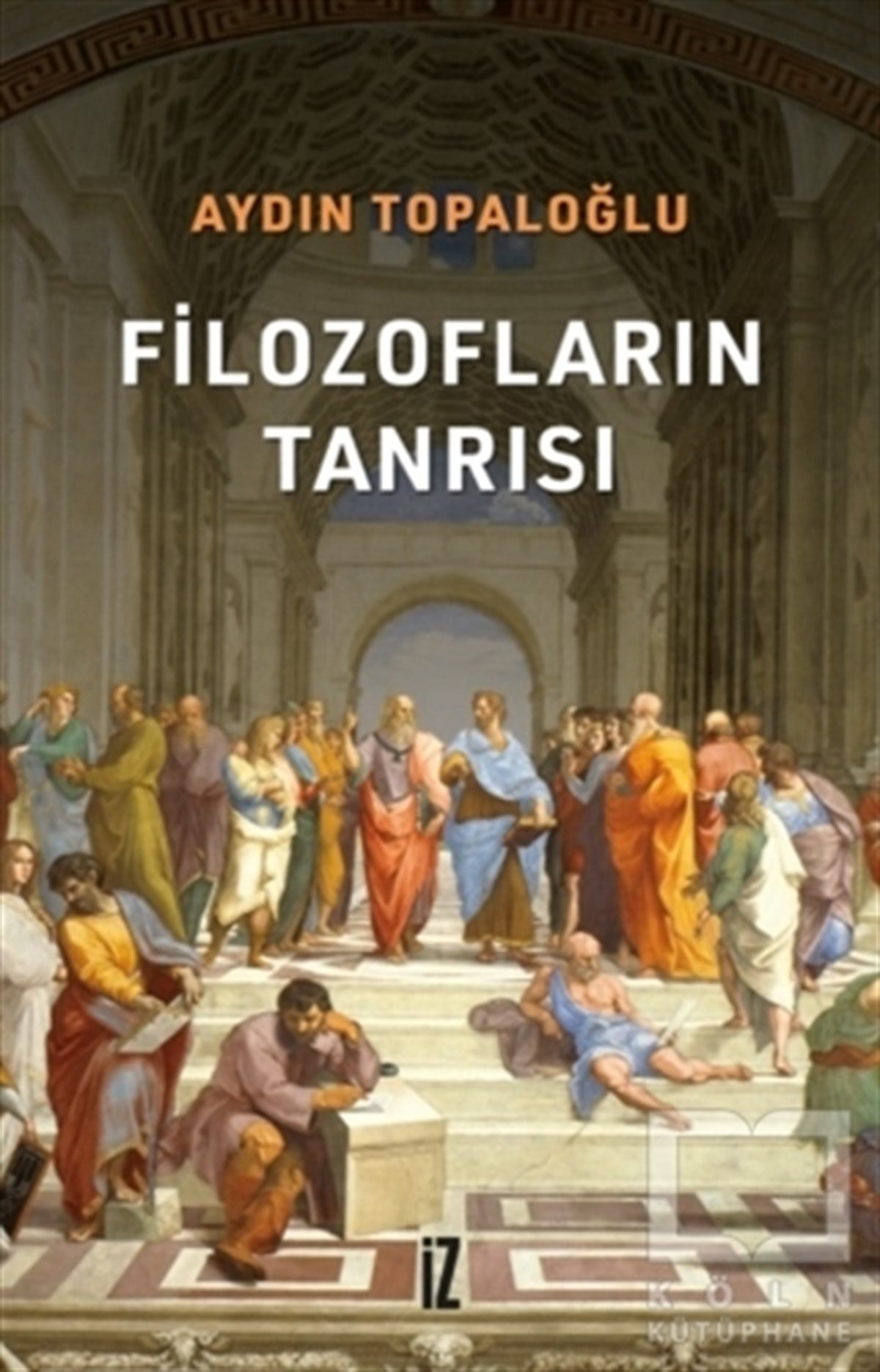 Aydın TopaloğluFelsefe Tarihi KitaplarıFilozofların Tanrısı